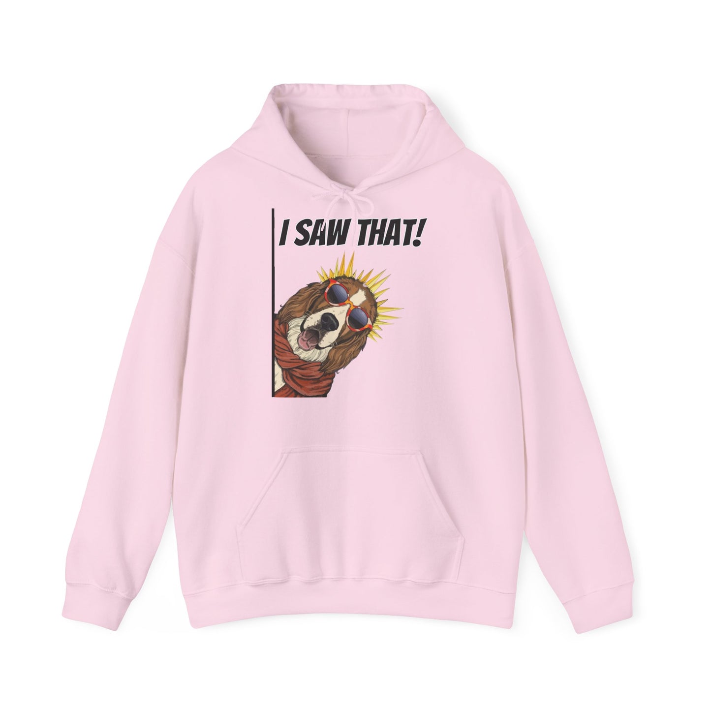 Cute Funny Dog Cartoon I Saw That Meme Unisex Hooded Sweatshirt