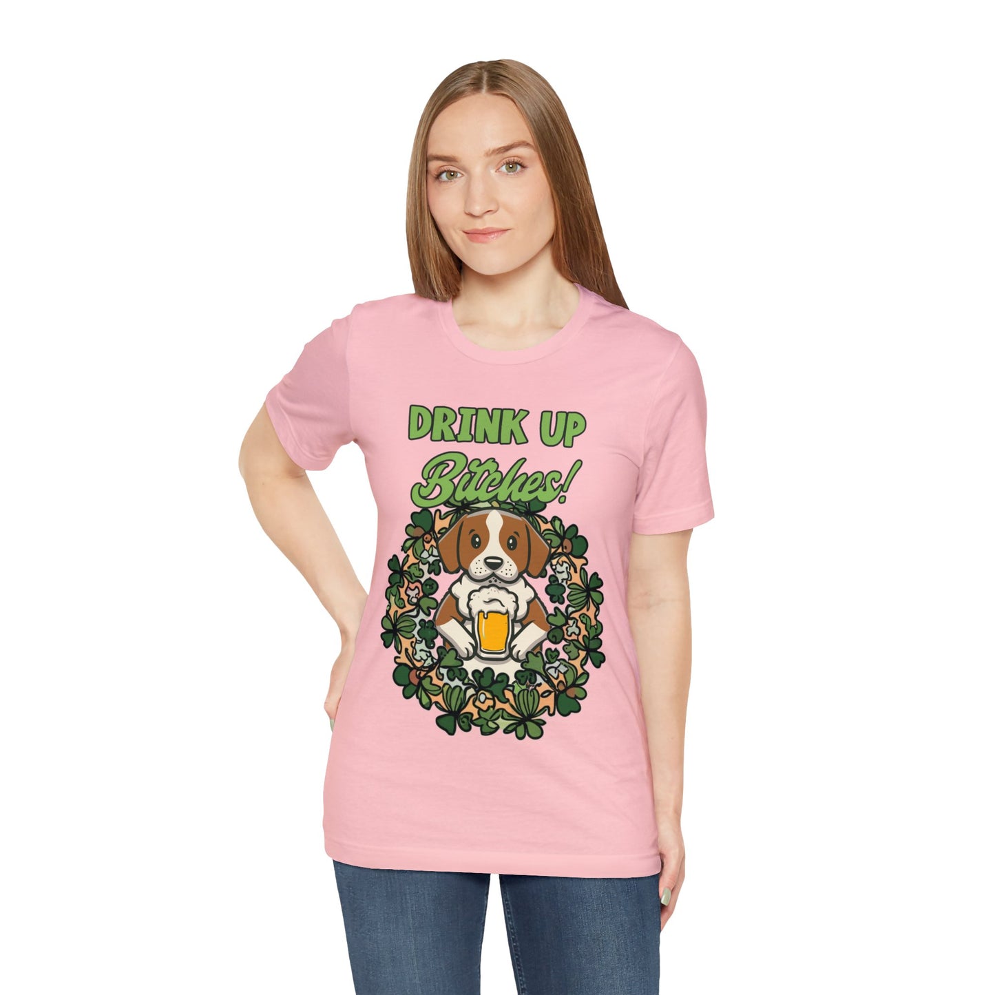 Cute Dog Cartoon St Patrick's Day Drink up Bitches Unisex Jersey Short Sleeve Tee