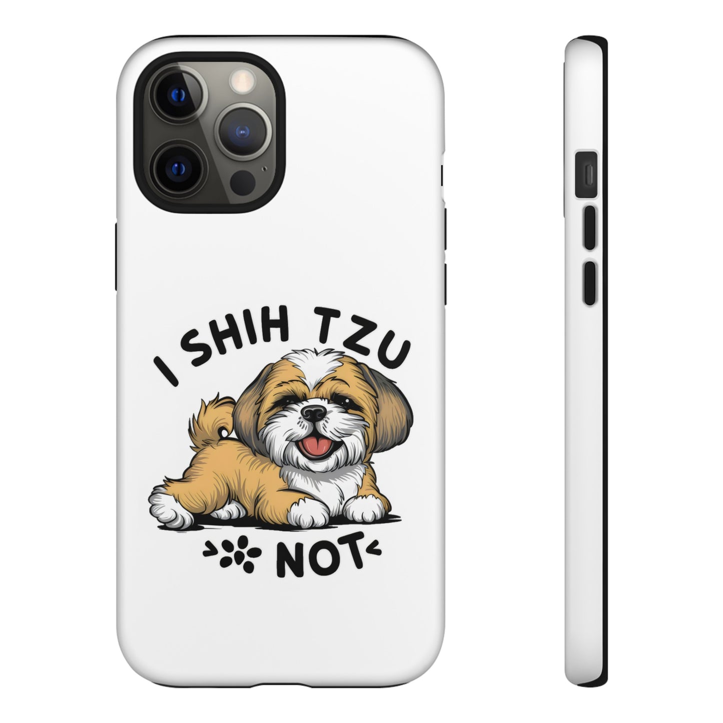 Cute Funny Cartoon I Shih Tzu Not Dog Meme iPhone Tough Cases