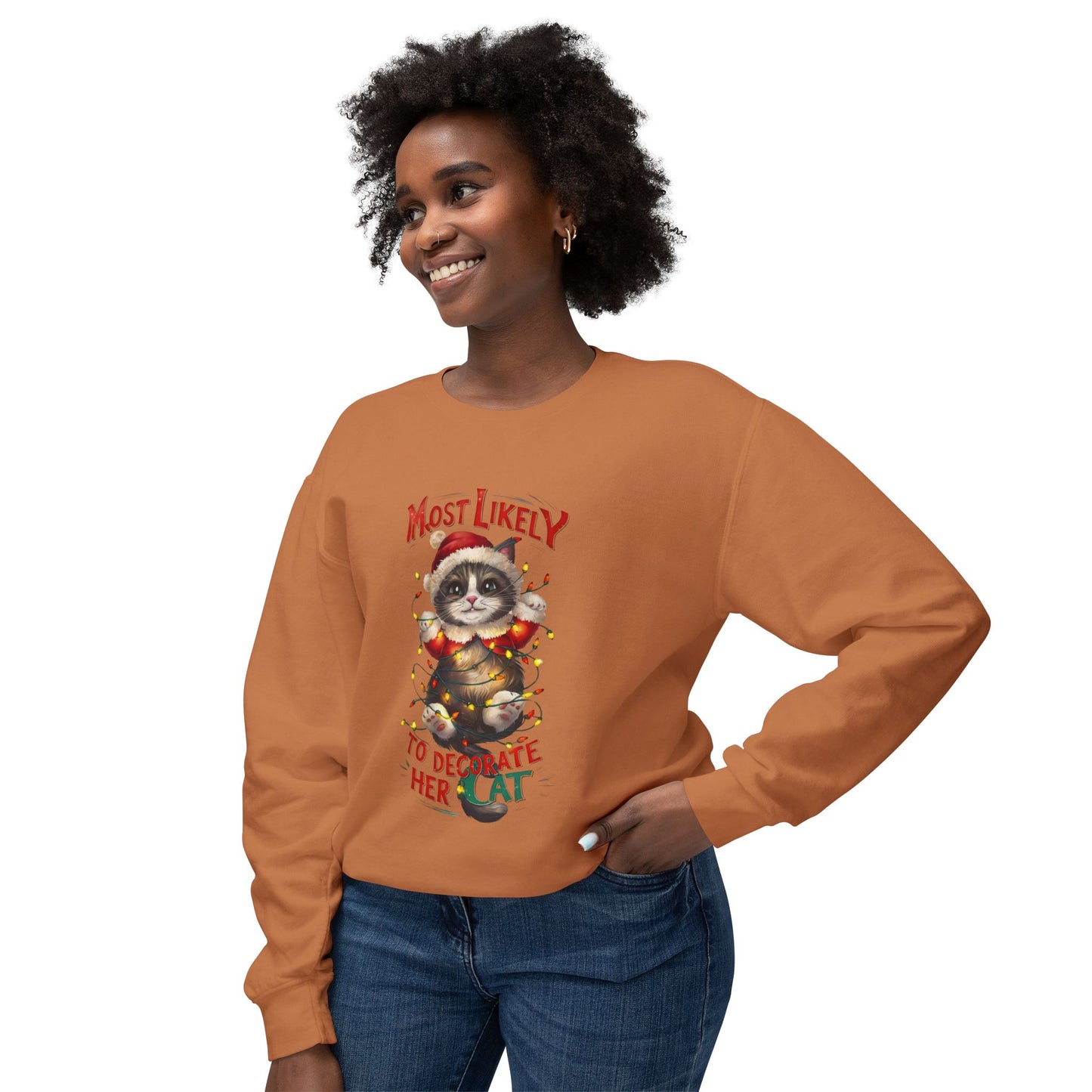 Cat Lover Unisex Sweatshirt - Most Likely to Decorate Her Cat Funny Design