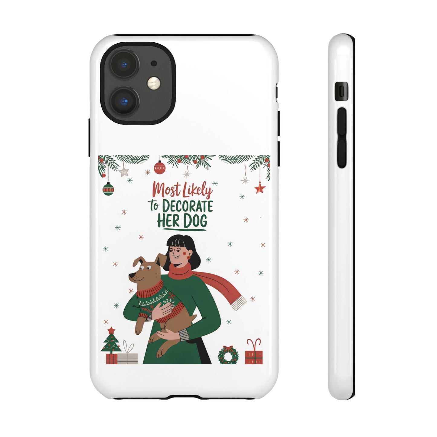 Cute Dog Cartoon Most Likely to Decorate Her Dog Christmas Meme iPhone Tough Cases