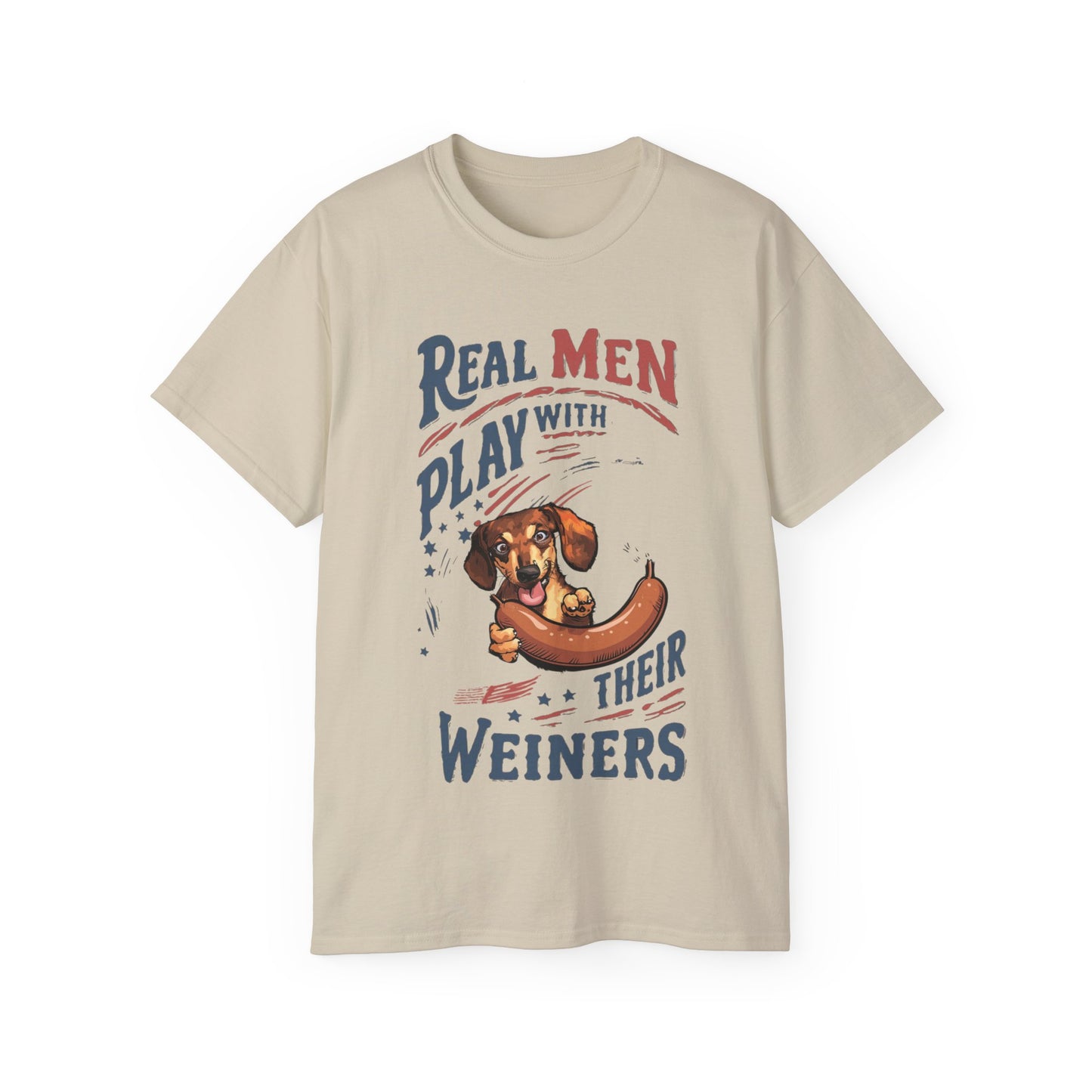 Cute Funny Real Men Play with Their Weiners Unisex Organic T-Shirt