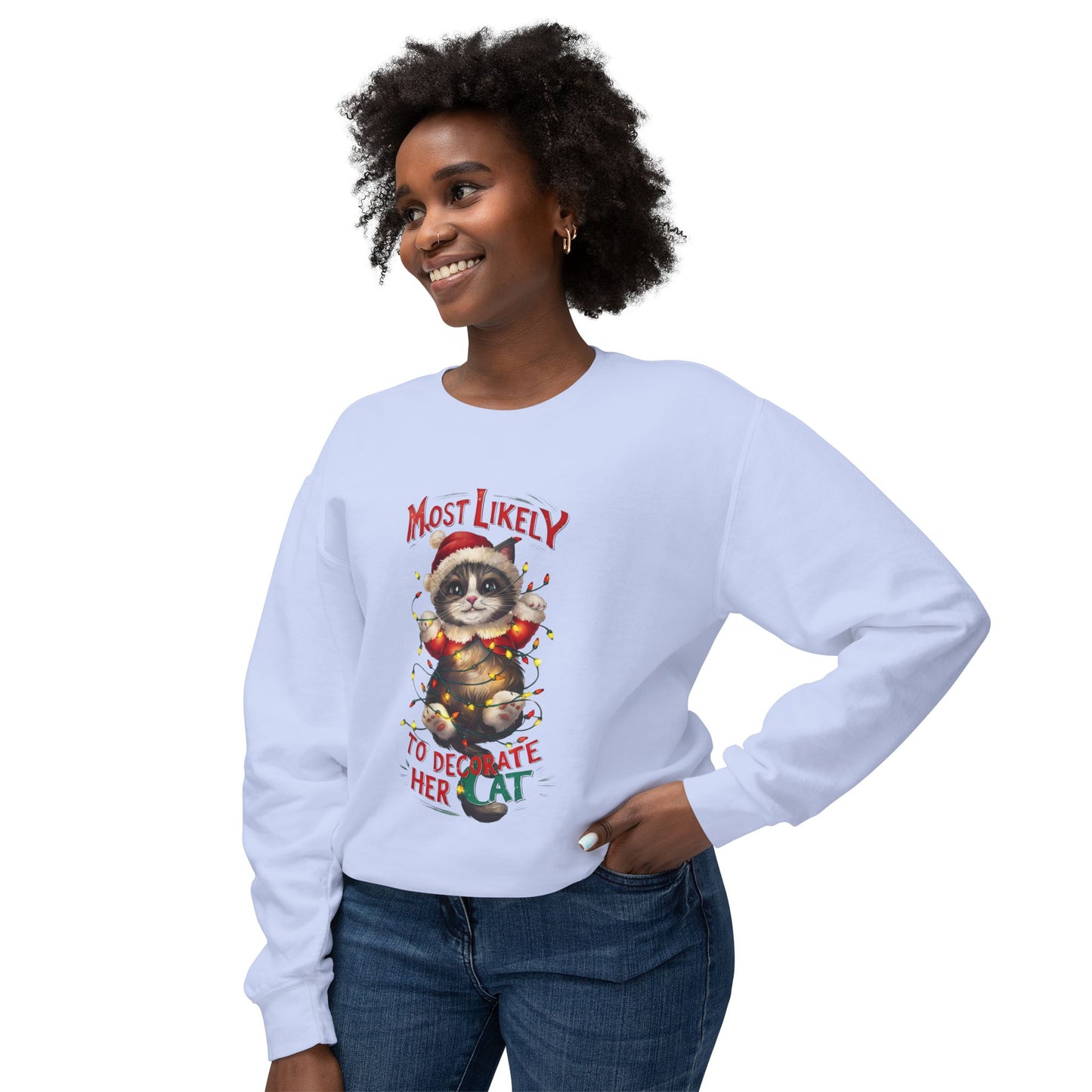 Cat Lover Unisex Sweatshirt - Most Likely to Decorate Her Cat Funny Design