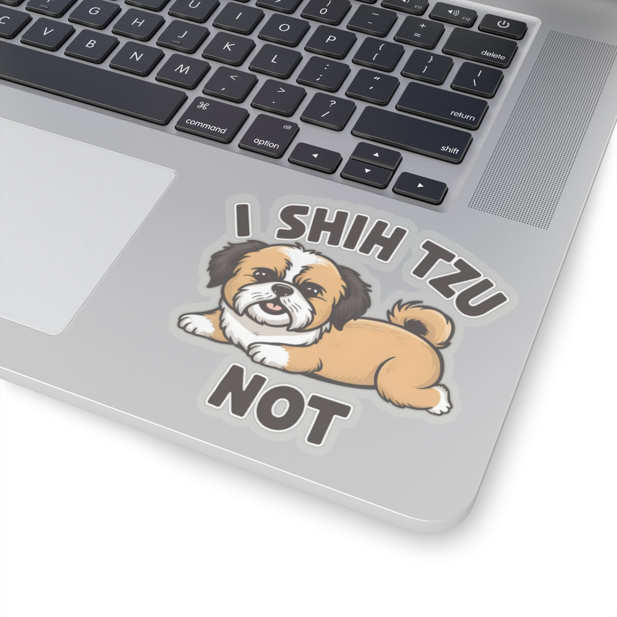 Cute Funny Cartoon I Shih Tzu Not Dog Meme Kiss-cut Stickers