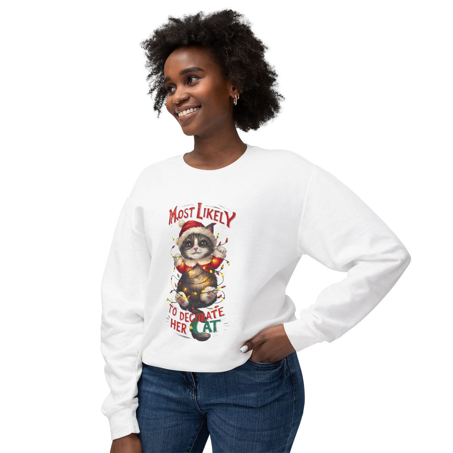 Cat Lover Unisex Sweatshirt - Most Likely to Decorate Her Cat Funny Design