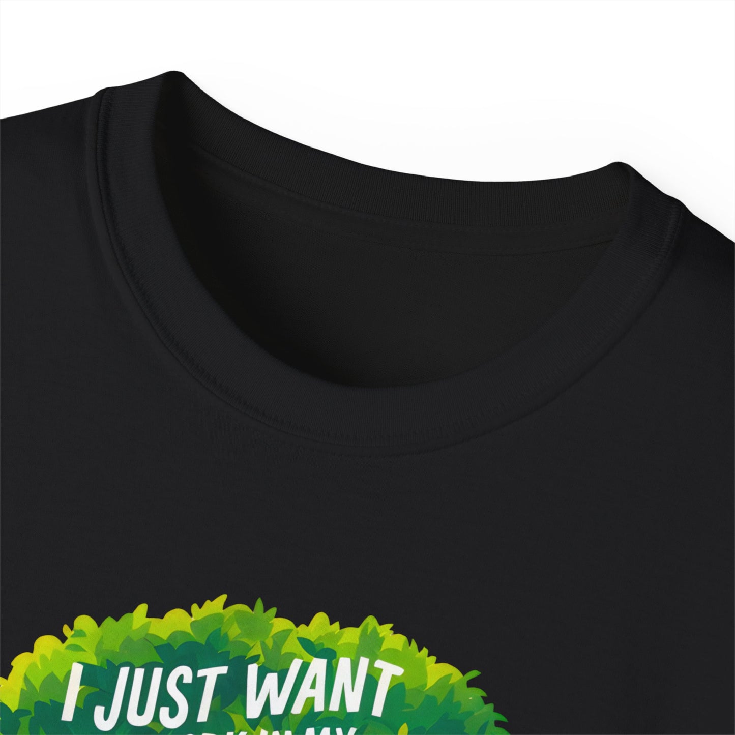 I Just Want to Work in My Garden and Hang Out with My Dog Organic T-Shirt