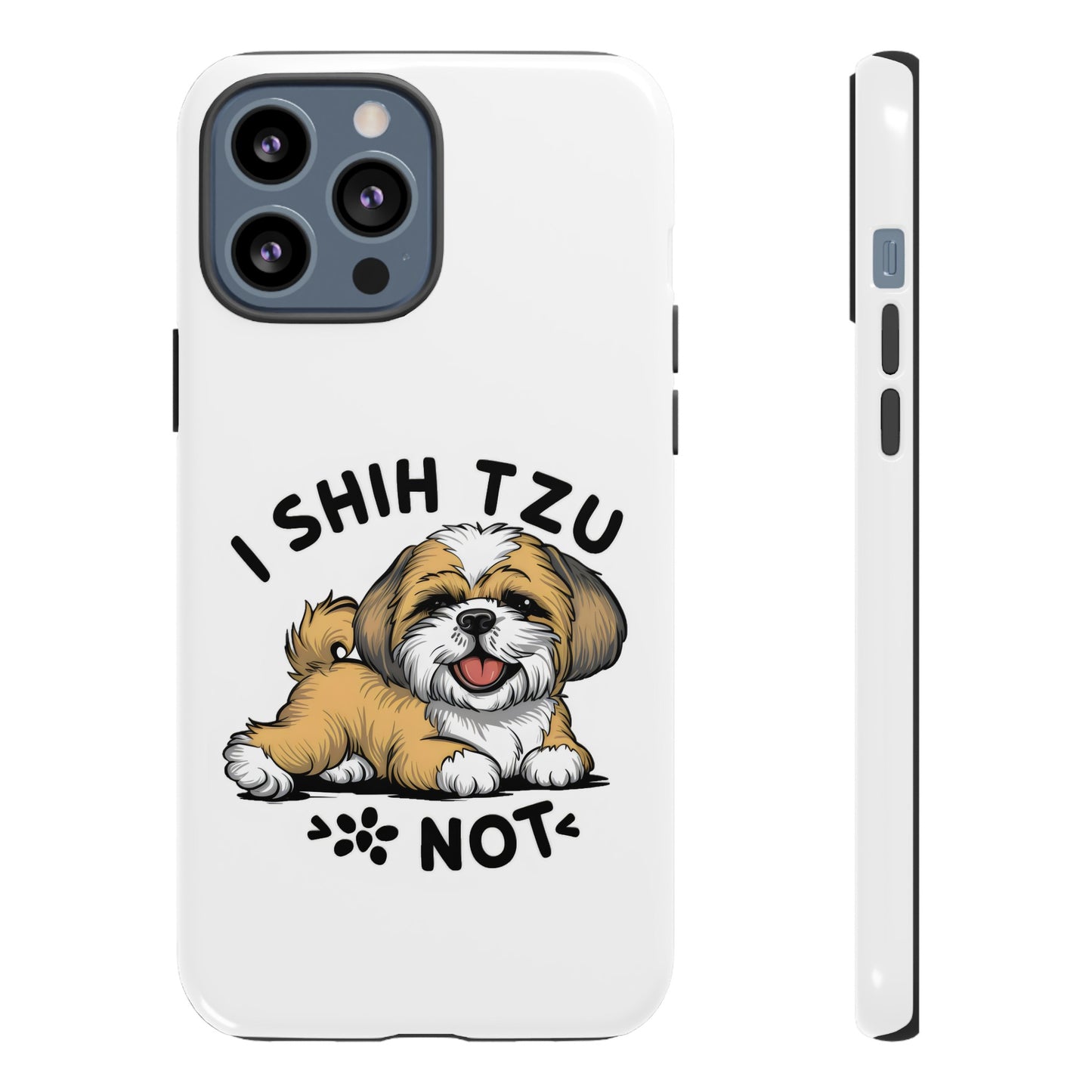 Cute Funny Cartoon I Shih Tzu Not Dog Meme iPhone Tough Cases