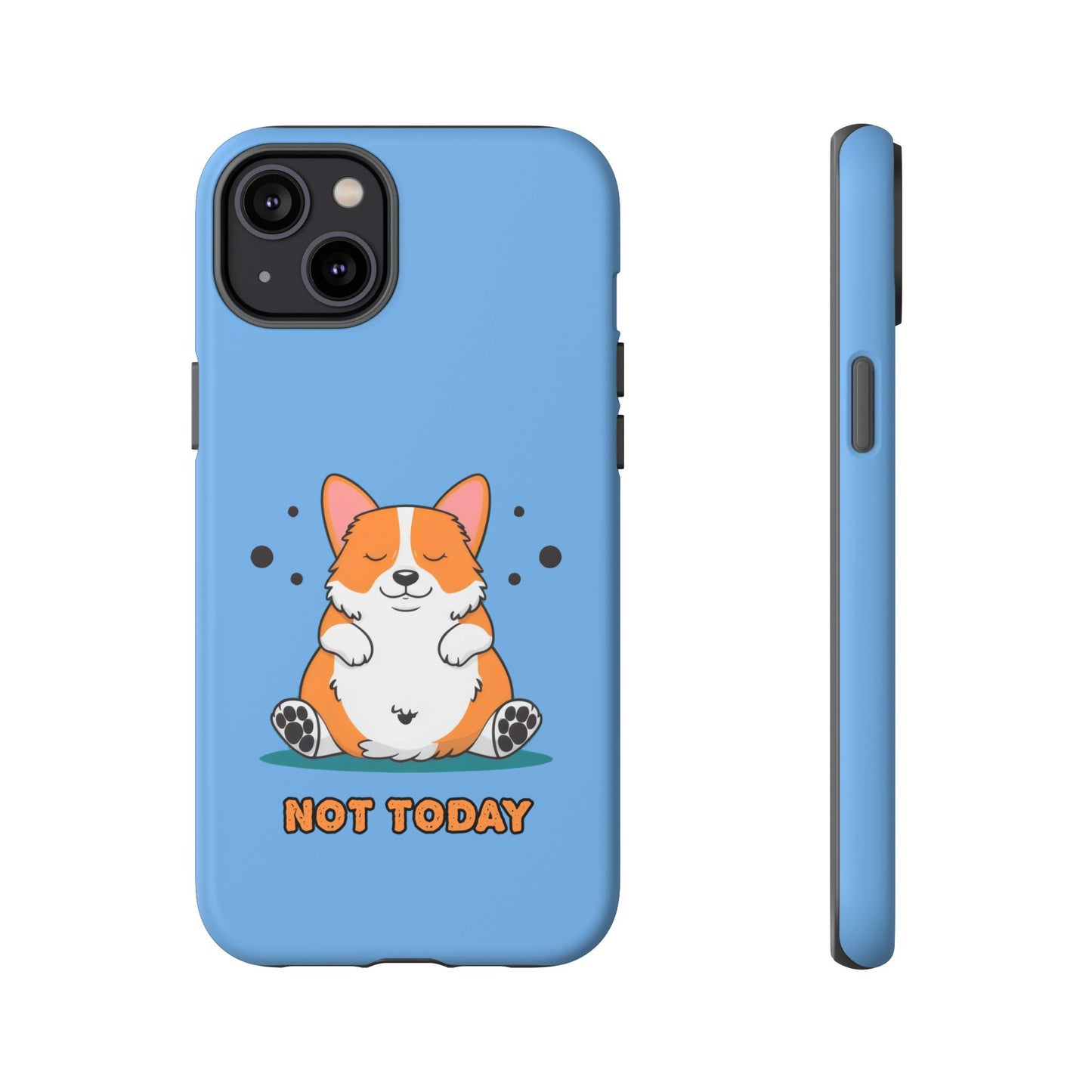 Cute Funny Corgi Dog Not Today Meme iPhone Tough Cases