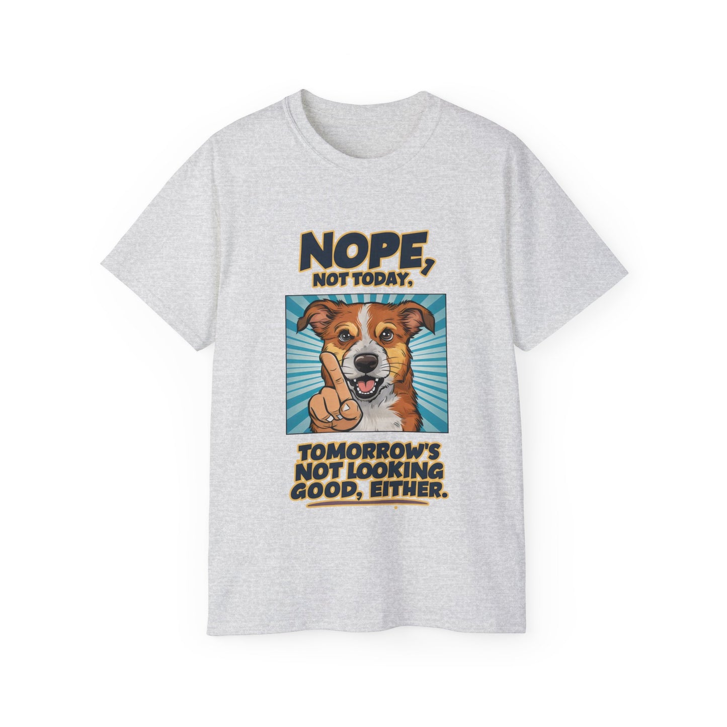 Cute Dog Cartoon Nope Not Today Organic T-Shirt