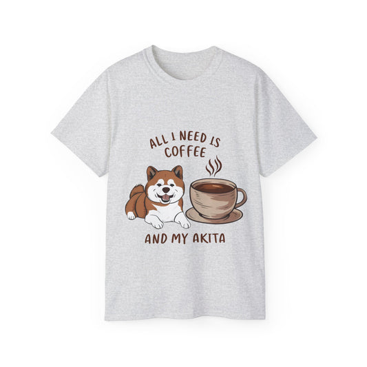 Cute Funny Cartoon All I Need is Coffee and My Akita Unisex Organic T-Shirt