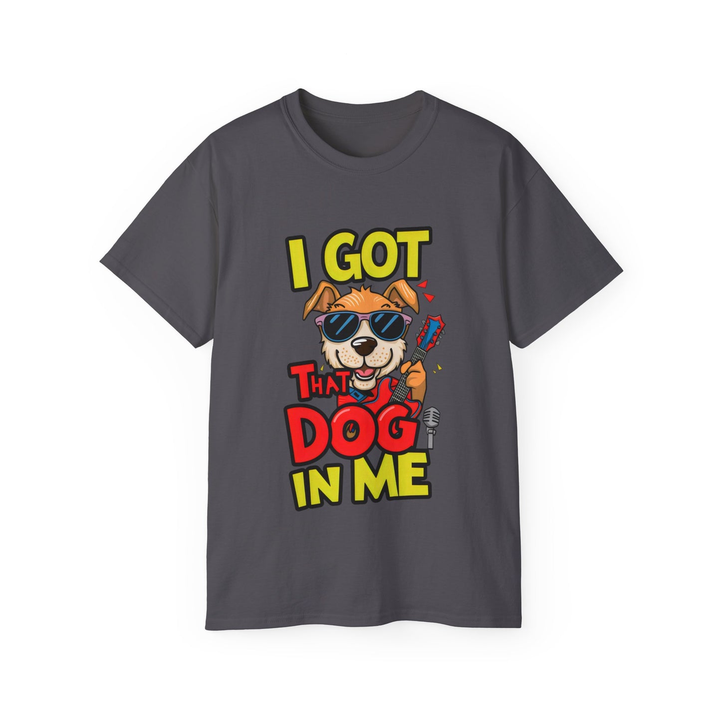 Cute Funny Dog Cartoon I Got That Dog in Me Meme Unisex Organic T-Shirt