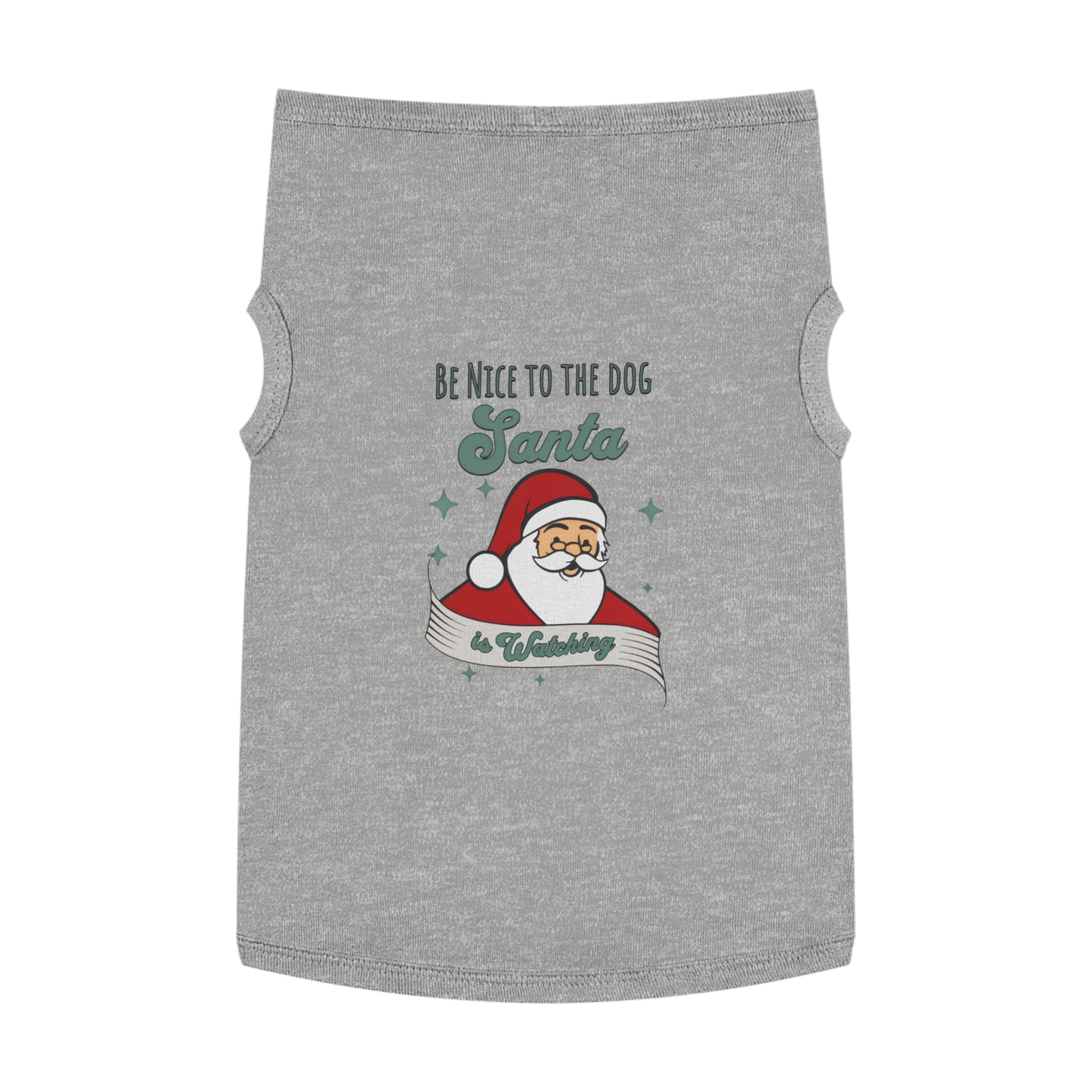 Pet Tank Top - Be Nice to My Dog Santa is Coming