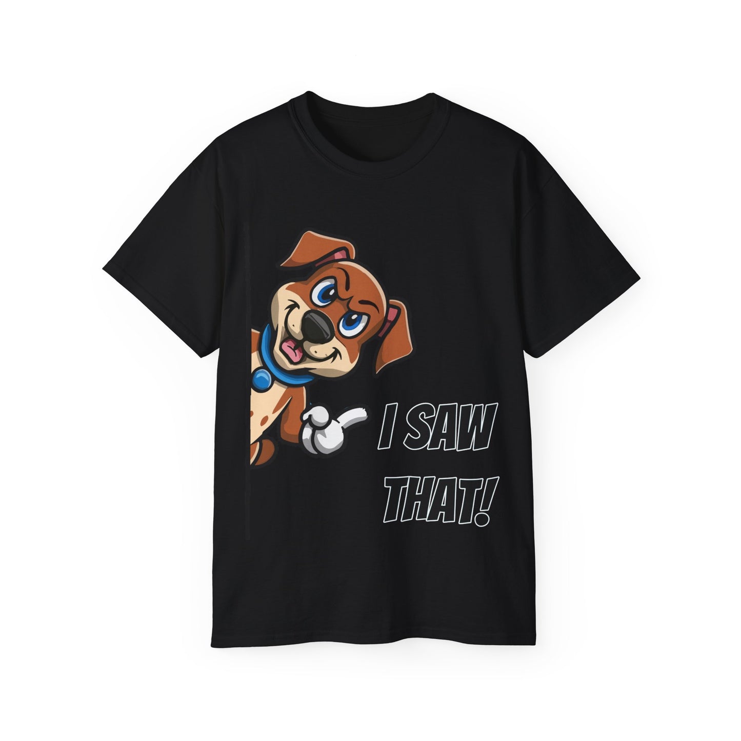 Cute Funny Dog Cartoon I Saw That Meme Unisex Organic T-Shirt