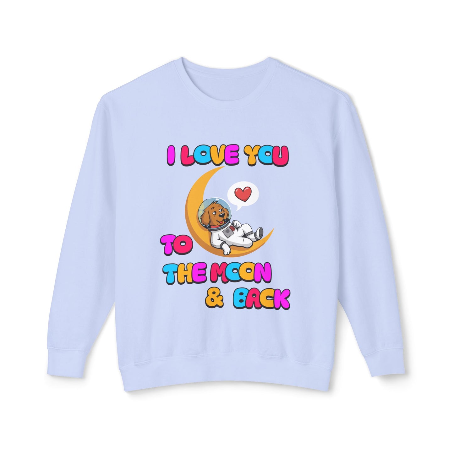 Dog Cartoon I Love You to the Moon and Back Valentine's Day Sweatshirt