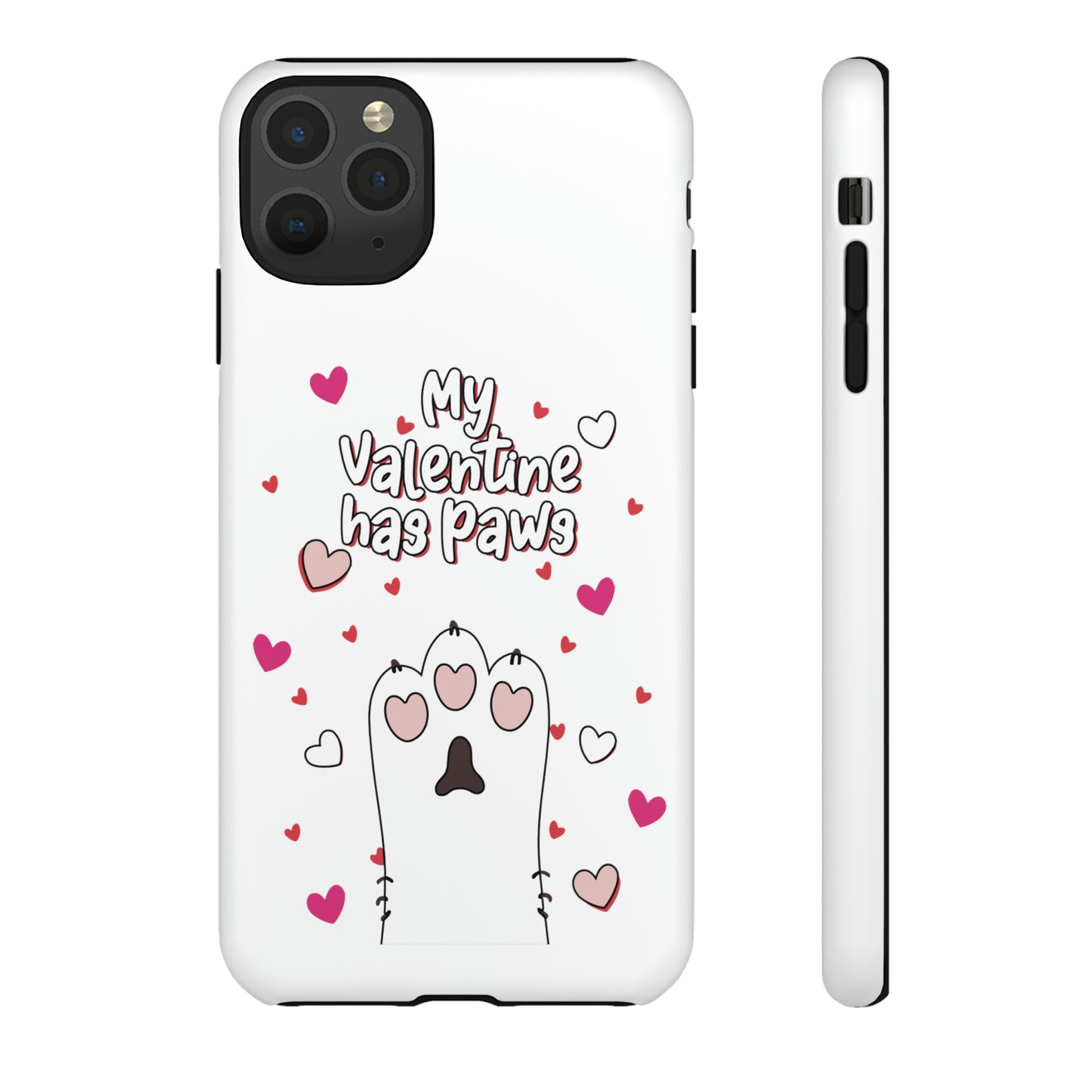 Cute Funny My Valentine Has Paws Tough Cases