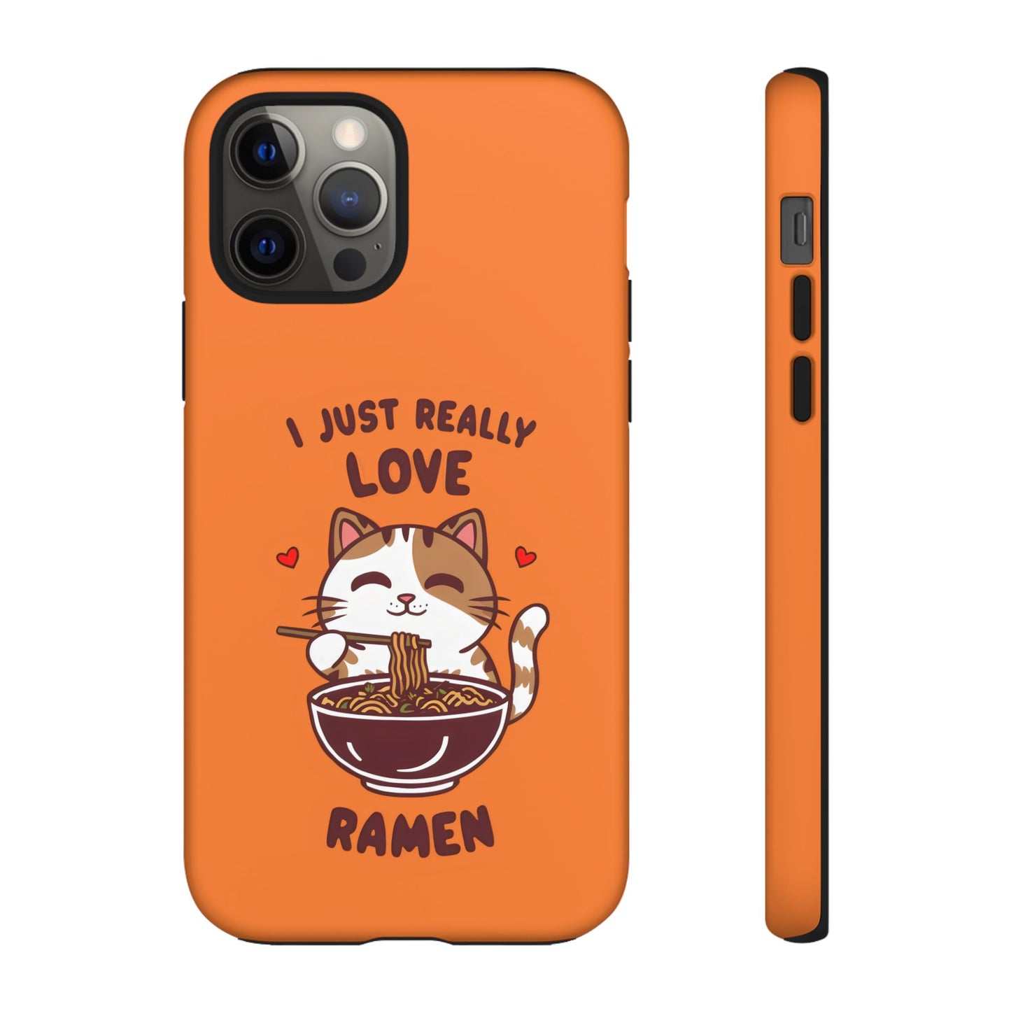 Cute Cat Cartoon I Just Really Love Ramen iPhone Tough Cases