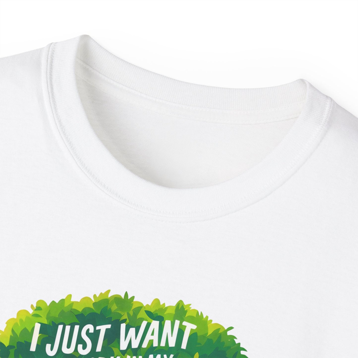 I Just Want to Work in My Garden and Hang Out with My Dog Organic T-Shirt