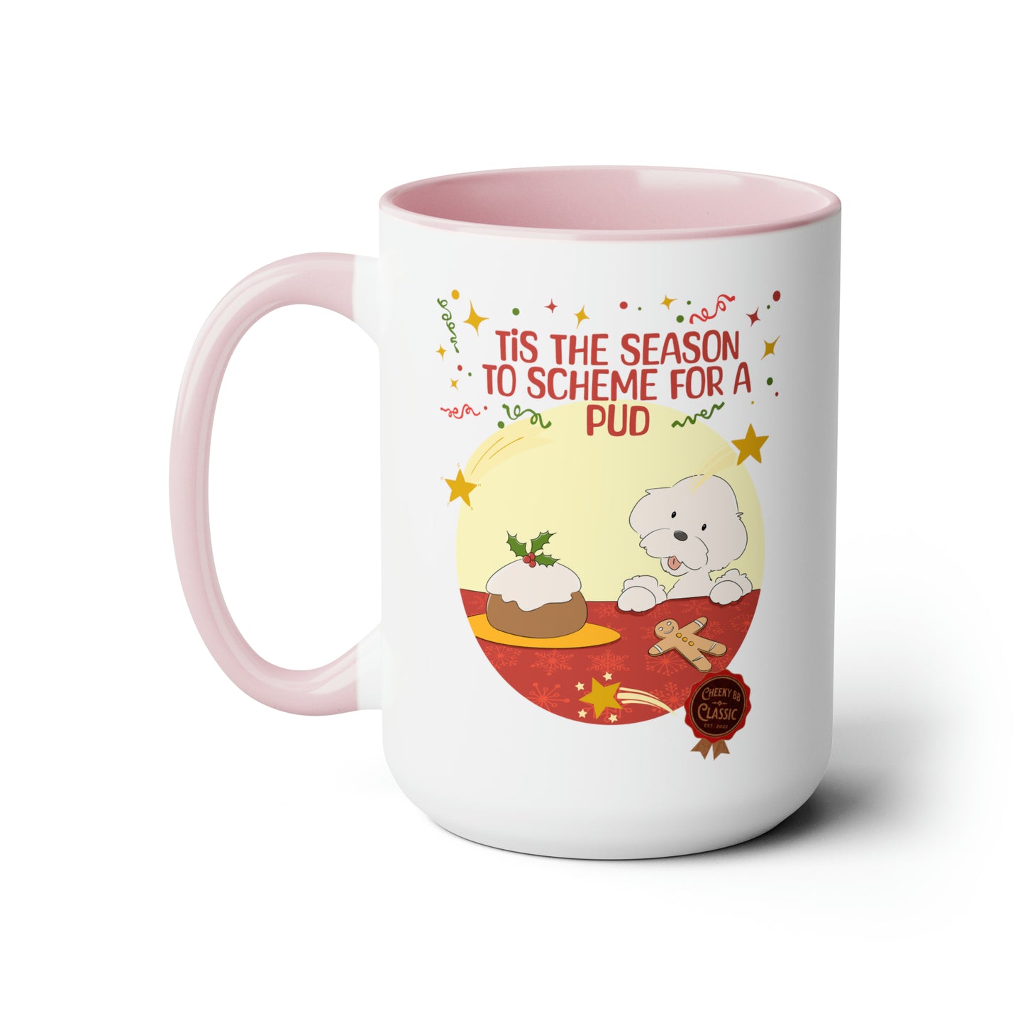 Cheeky Bichon Tis the Season to Scheme for a Pud Two-Tone Coffee Mugs, 15oz