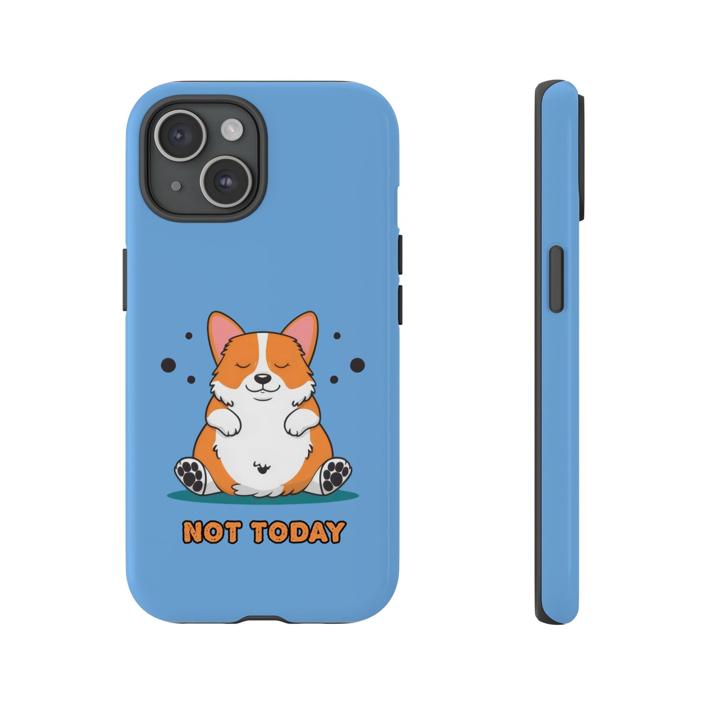 Cute Funny Corgi Dog Not Today Meme iPhone Tough Cases