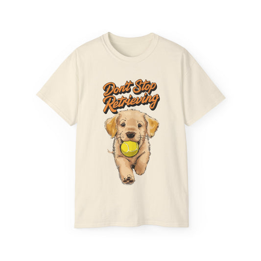 Cute Cartoon Golden Retriever Don't Stop Retrieving Unisex Organic T-Shirt