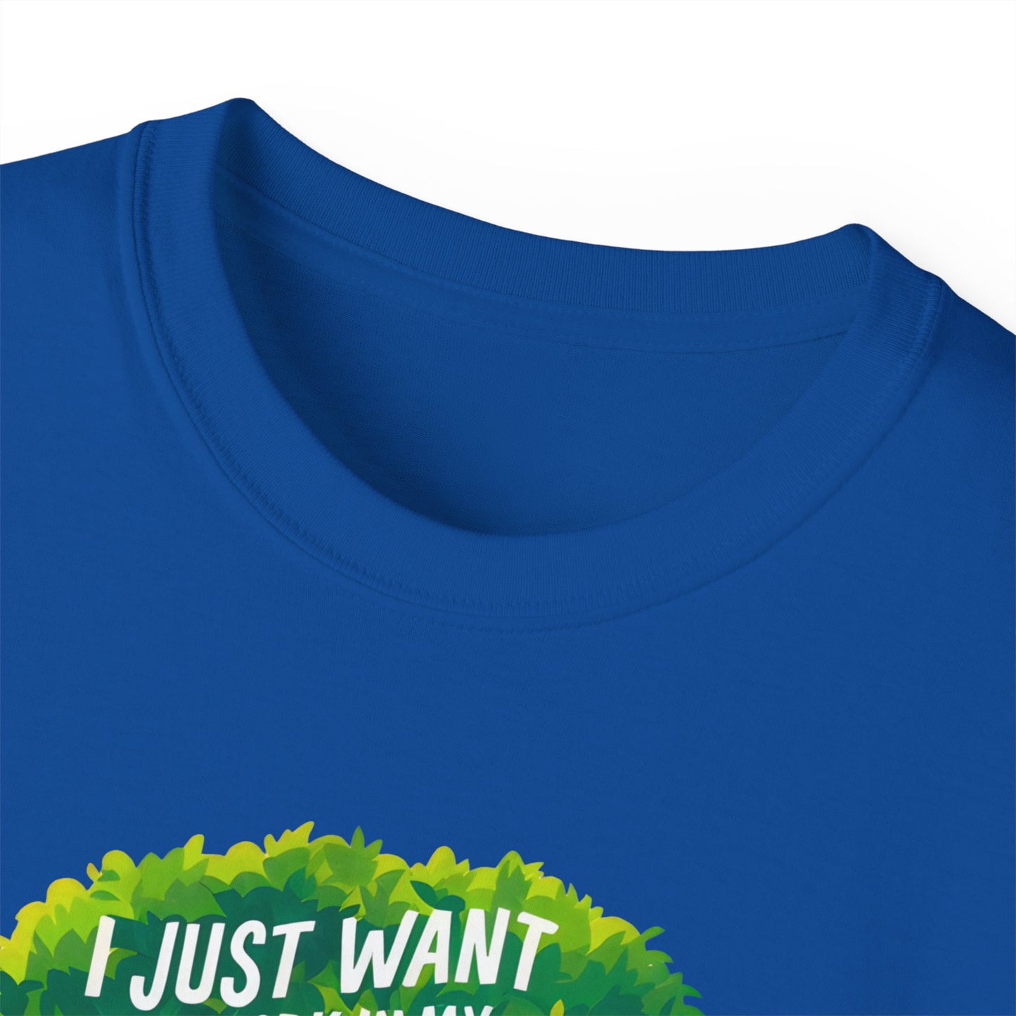 I Just Want to Work in My Garden and Hang Out with My Dog Organic T-Shirt