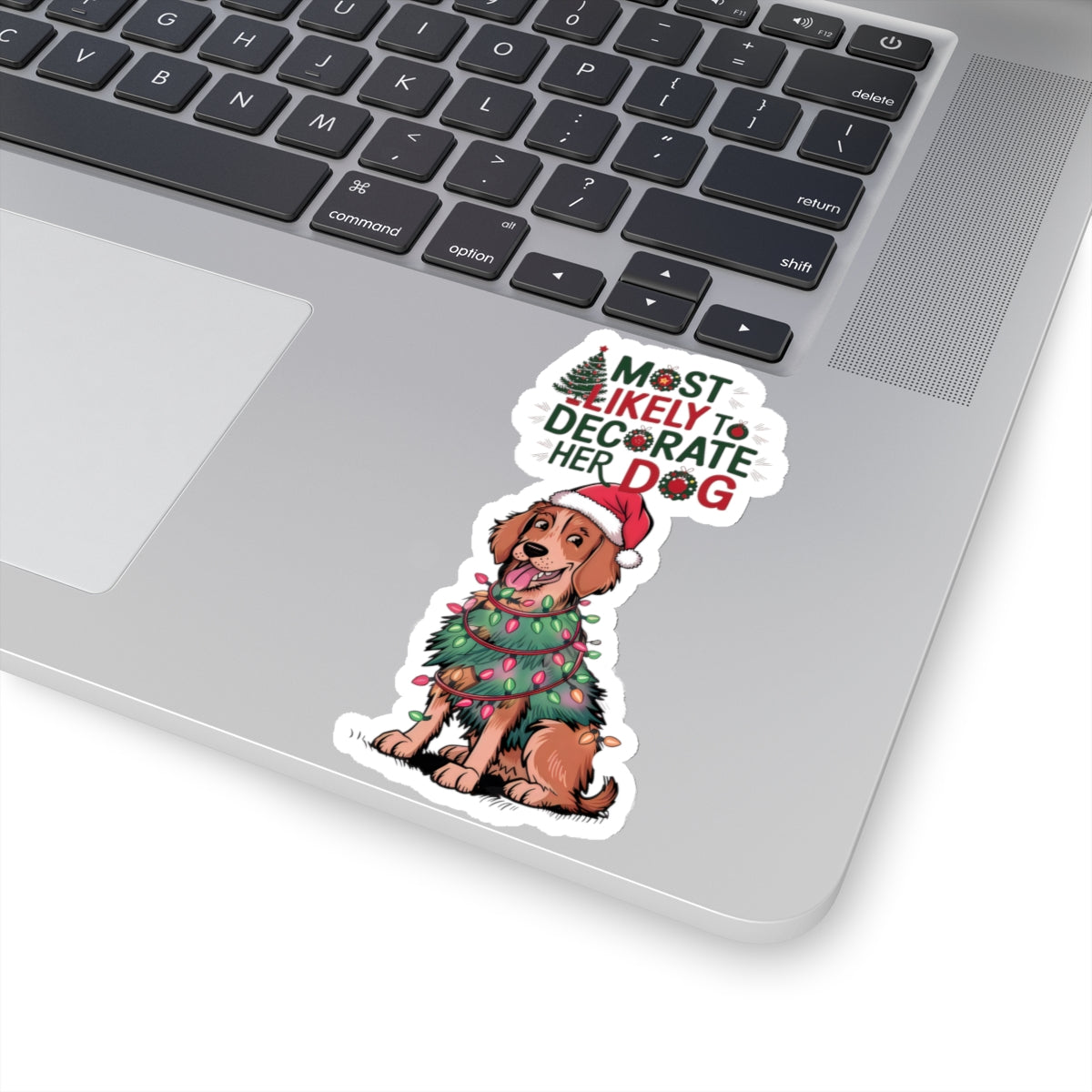 Cute Cartoon Most Likely to Decorate Her Dog Christmas Kiss-cut Stickers