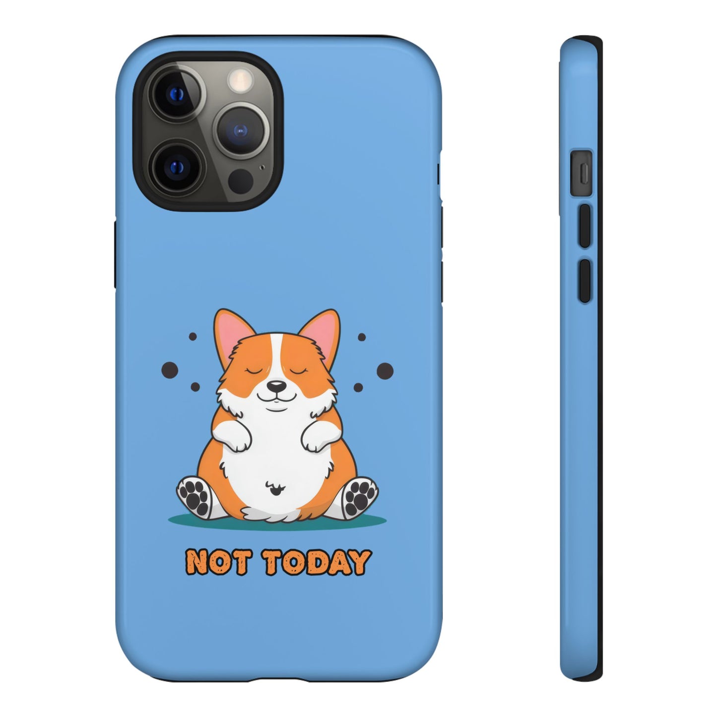 Cute Funny Corgi Dog Not Today Meme iPhone Tough Cases