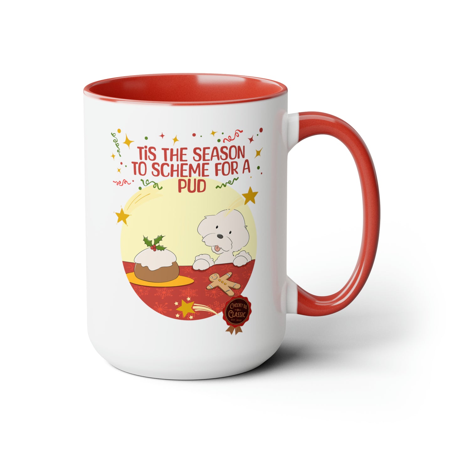 Cheeky Bichon Tis the Season to Scheme for a Pud Two-Tone Coffee Mugs, 15oz