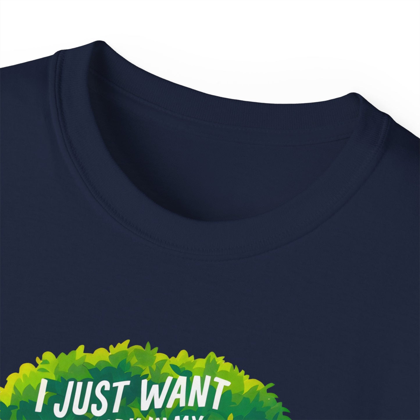 I Just Want to Work in My Garden and Hang Out with My Dog Organic T-Shirt