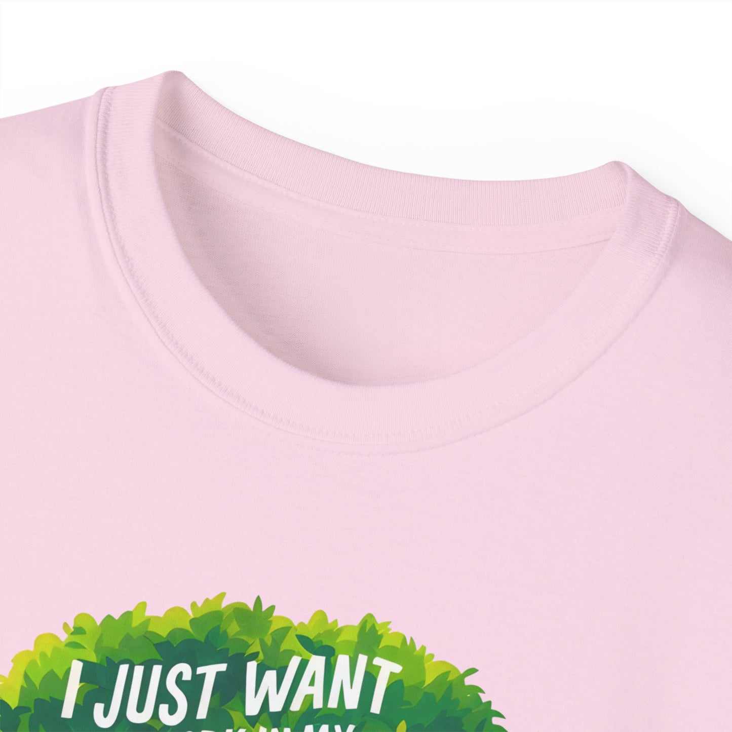 I Just Want to Work in My Garden and Hang Out with My Dog Organic T-Shirt