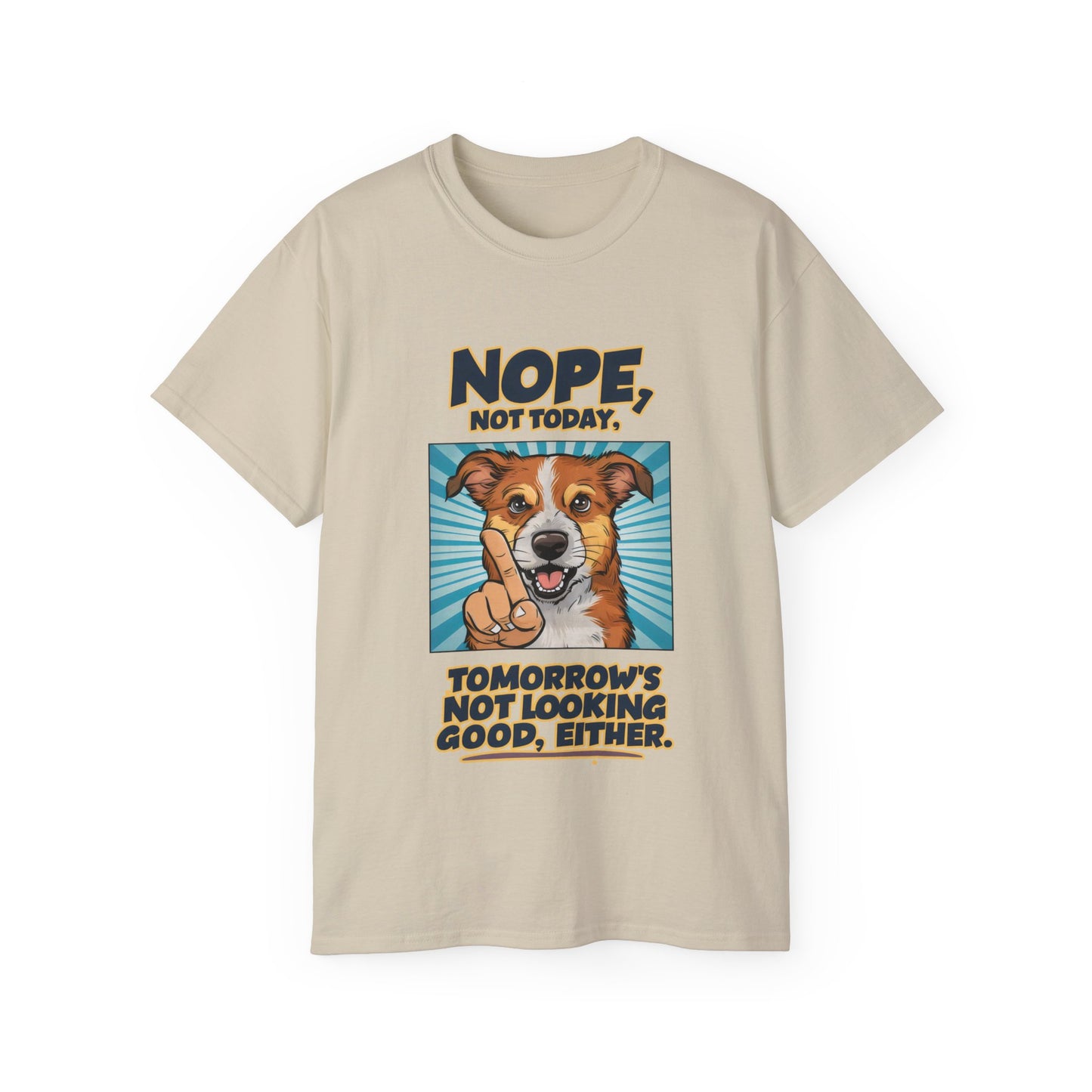 Cute Dog Cartoon Nope Not Today Organic T-Shirt