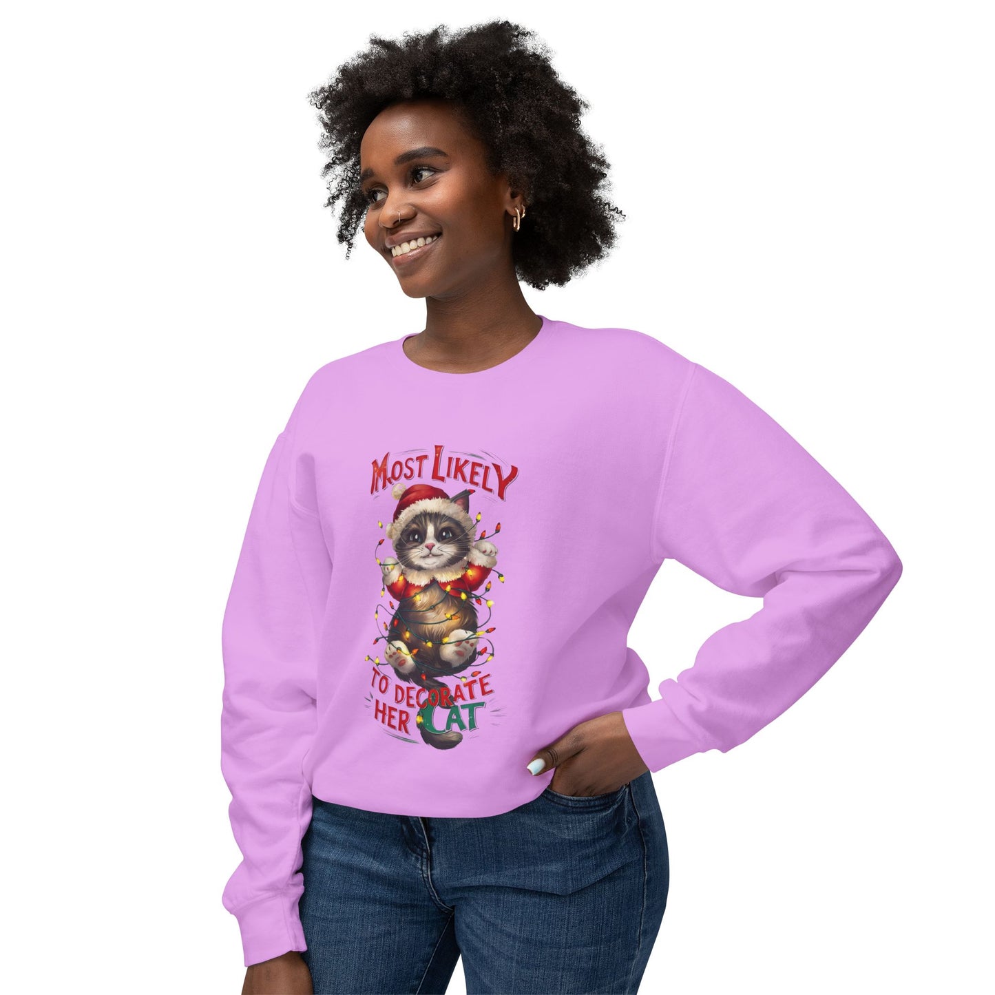 Cat Lover Unisex Sweatshirt - Most Likely to Decorate Her Cat Funny Design