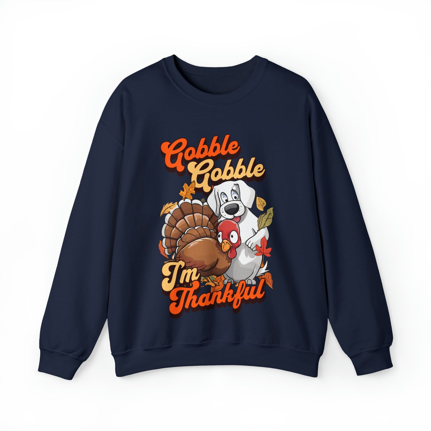 Gobble Gobble I'm Thankful Unisex Crewneck Sweatshirt