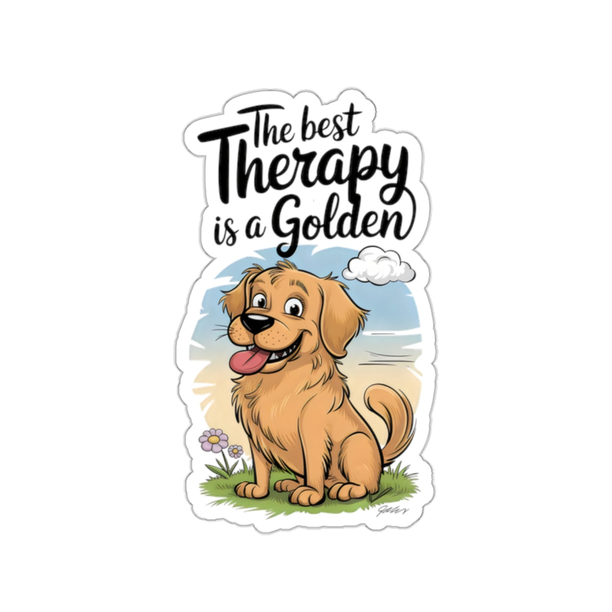 Cute Dog Cartoon The Best Therapy is a Golden Kiss-cut Stickers