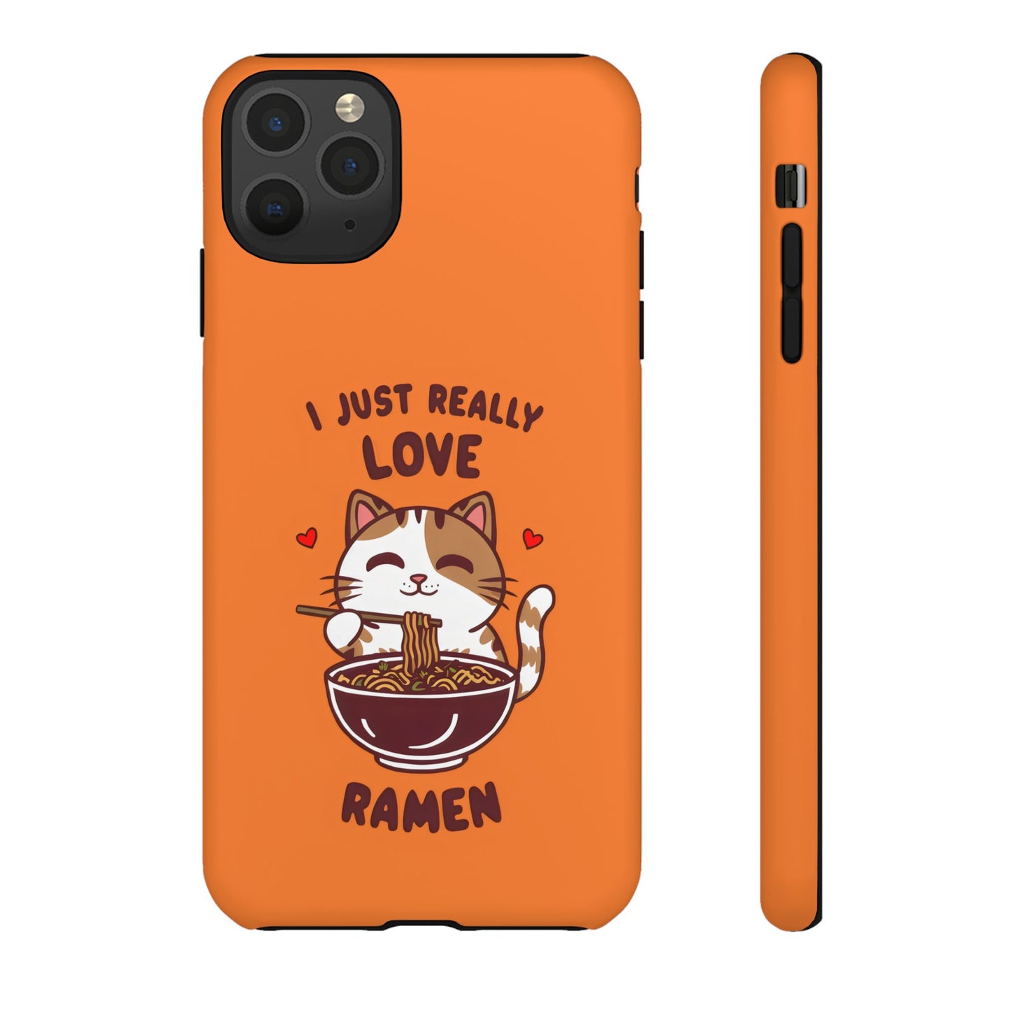 Cute Cat Cartoon I Just Really Love Ramen iPhone Tough Cases