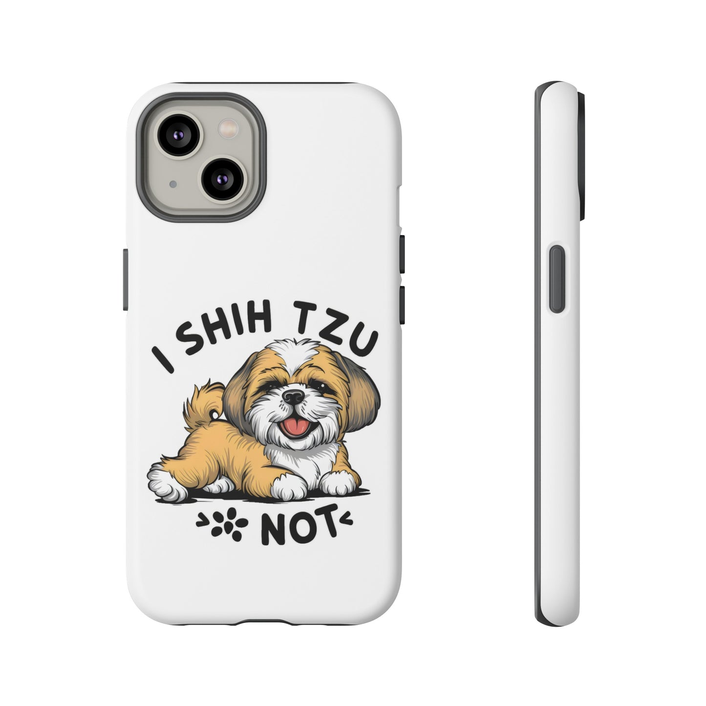 Cute Funny Cartoon I Shih Tzu Not Dog Meme iPhone Tough Cases