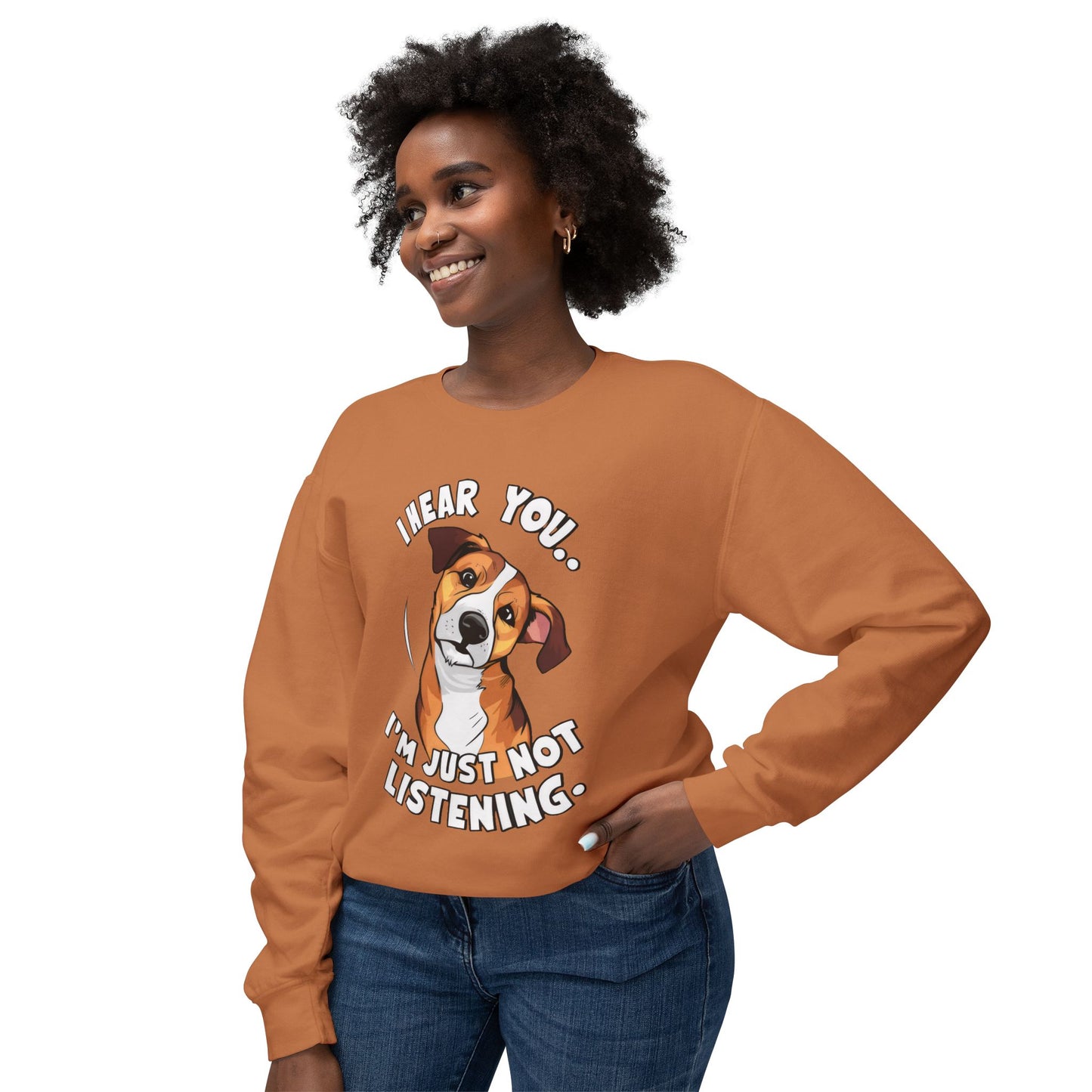 Funny Dog Meme Sweatshirt - I Hear You, I'm Just Not Listening