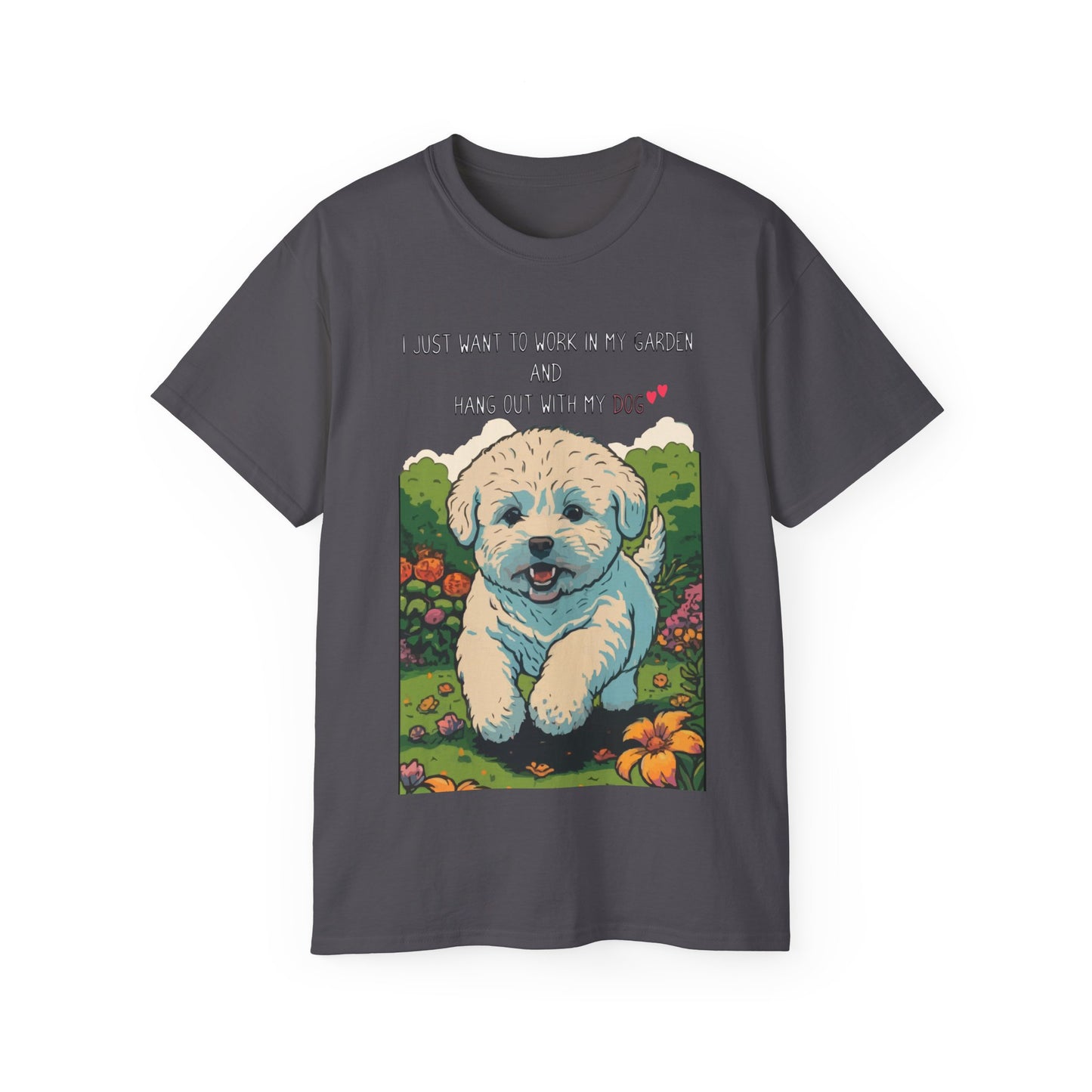 Cute Dog Lover Gardener Meme Unisex Organic T-Shirt