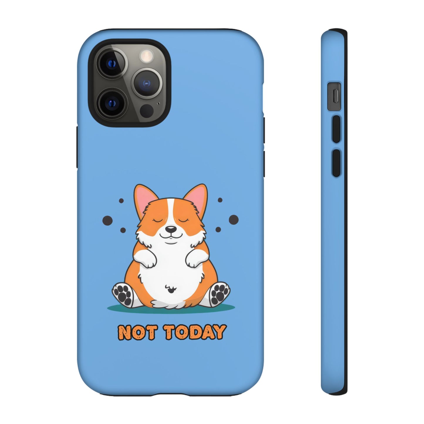 Cute Funny Corgi Dog Not Today Meme iPhone Tough Cases