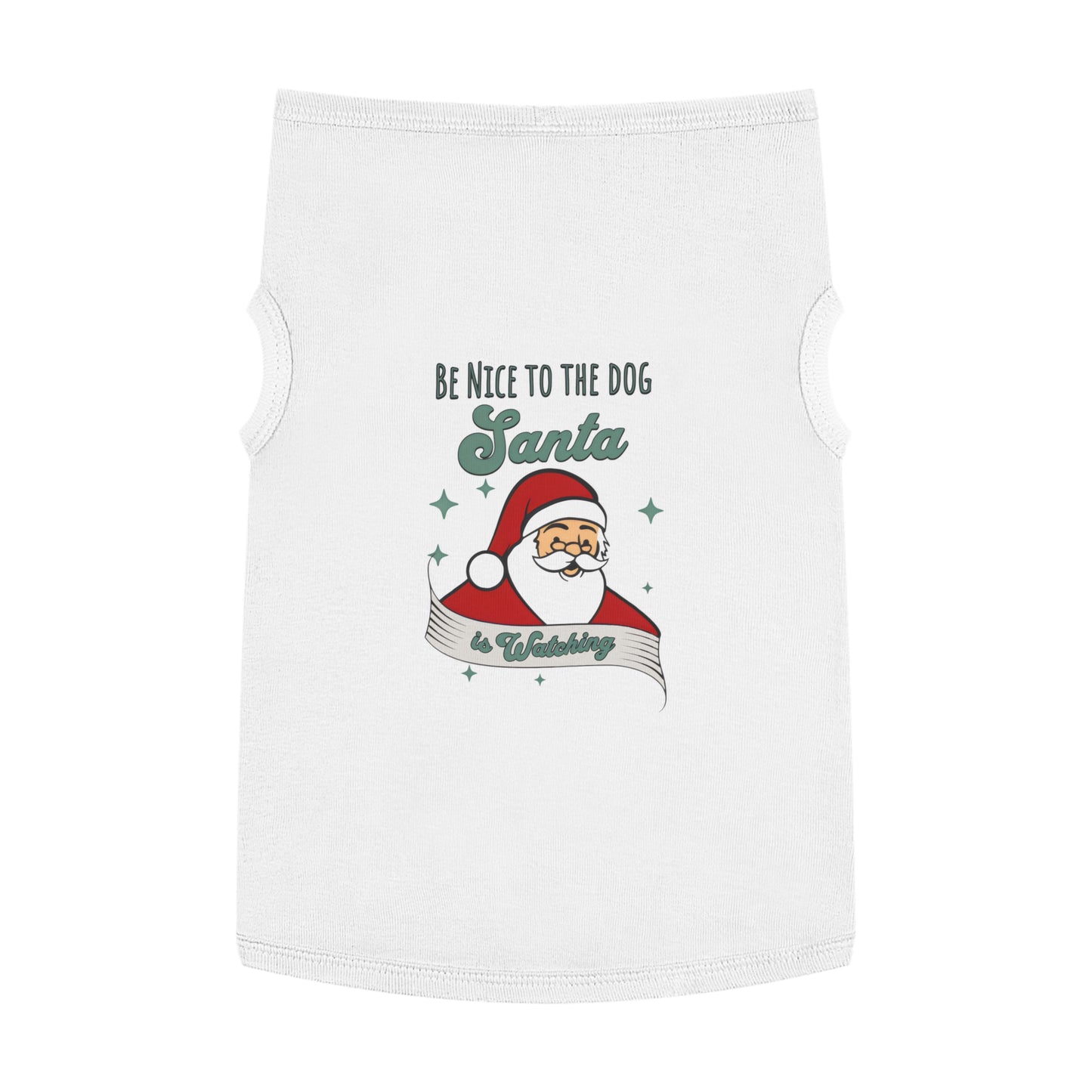 Pet Tank Top - Be Nice to My Dog Santa is Coming