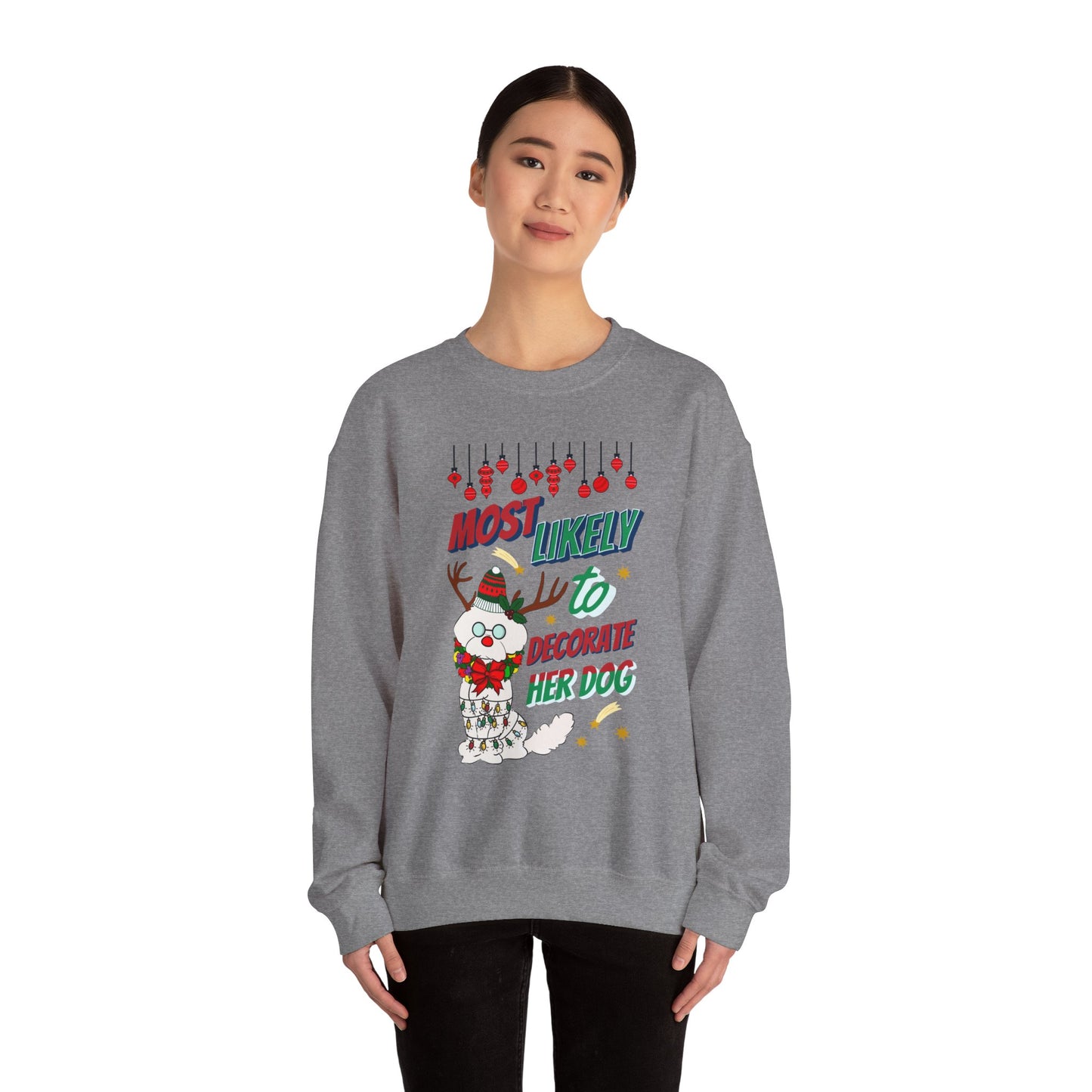 Cheeky Bichon Cute Funny Most Likely to Decorate Her Dog Unisex Crewneck Sweatshirt