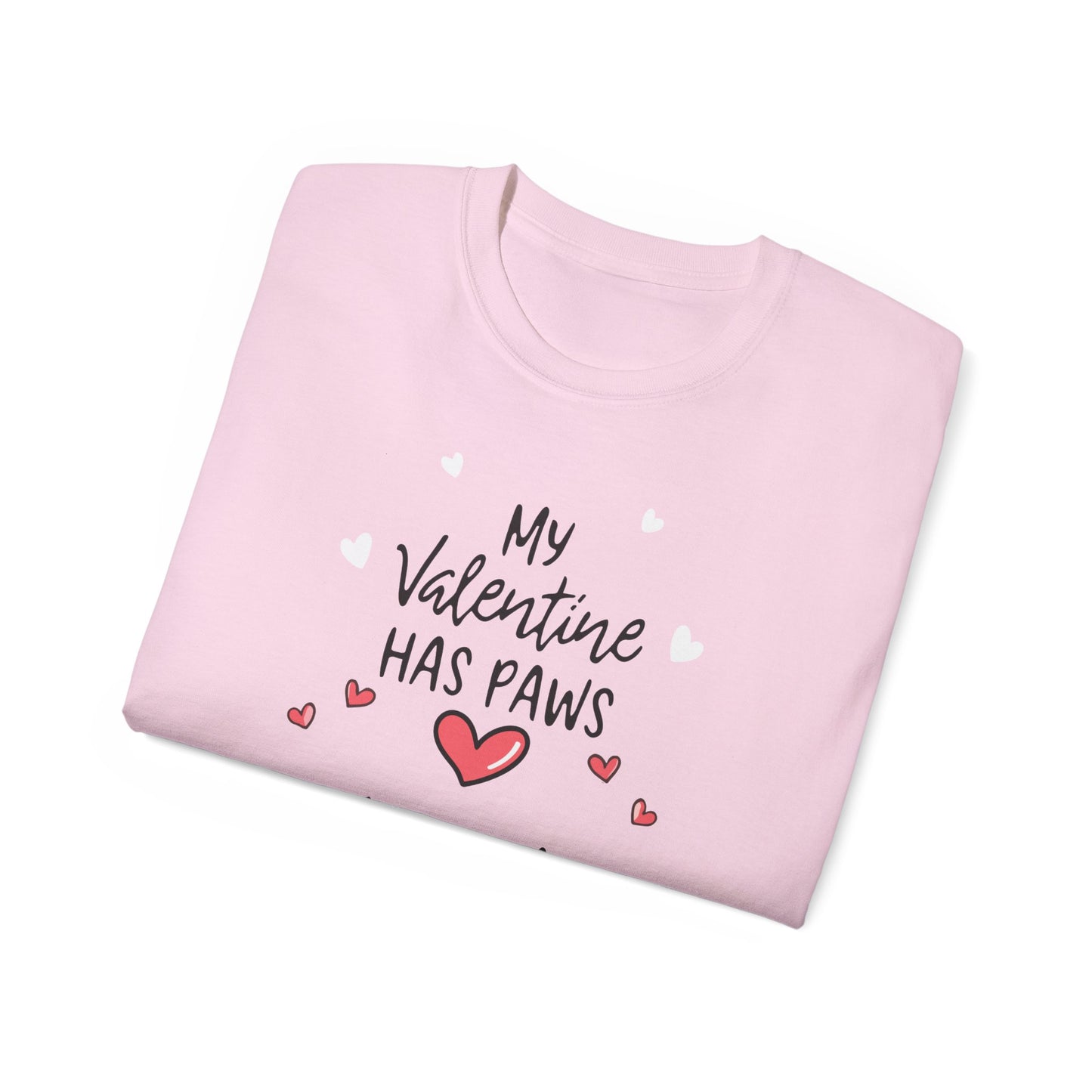 Cute Funny My Valentine Has Paws Unisex Organic T-Shirt