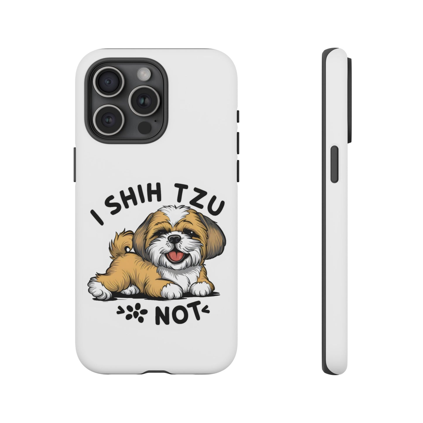 Cute Funny Cartoon I Shih Tzu Not Dog Meme iPhone Tough Cases