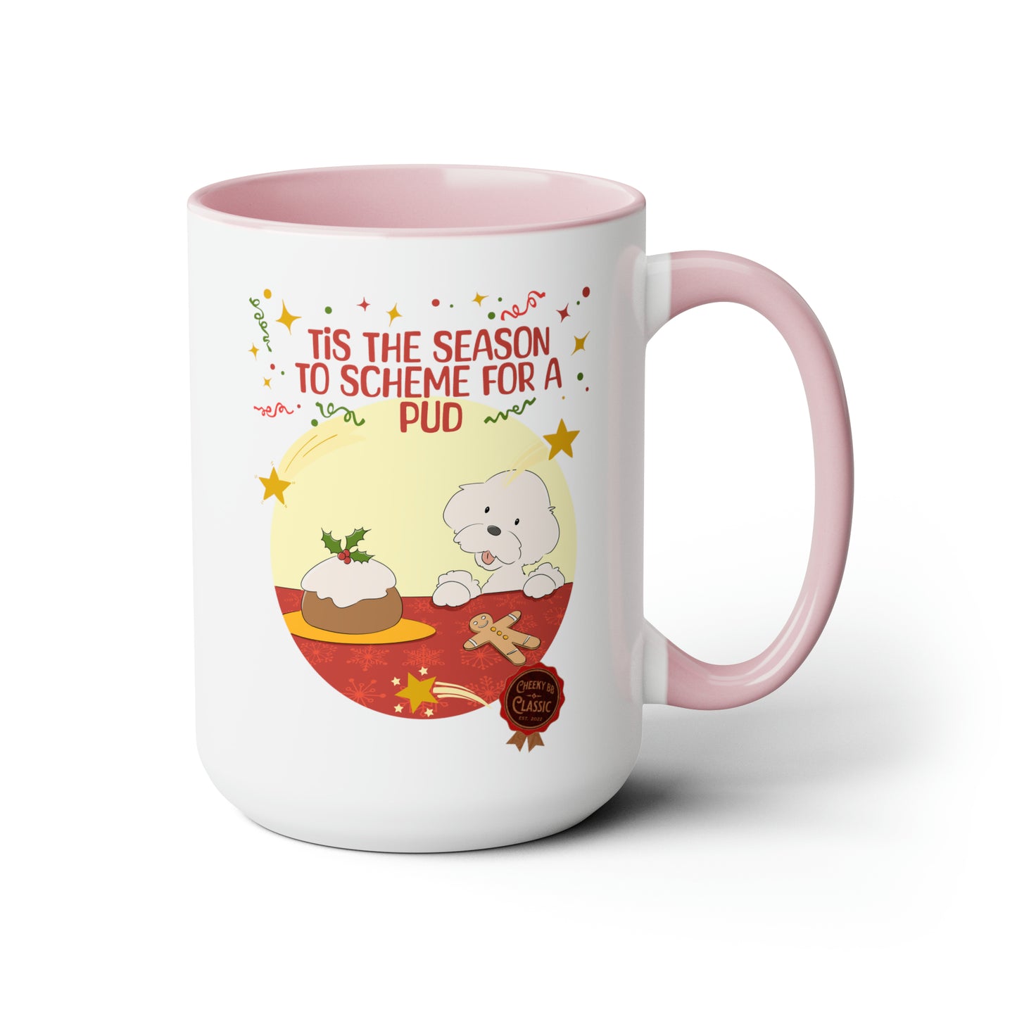 Cheeky Bichon Tis the Season to Scheme for a Pud Two-Tone Coffee Mugs, 15oz