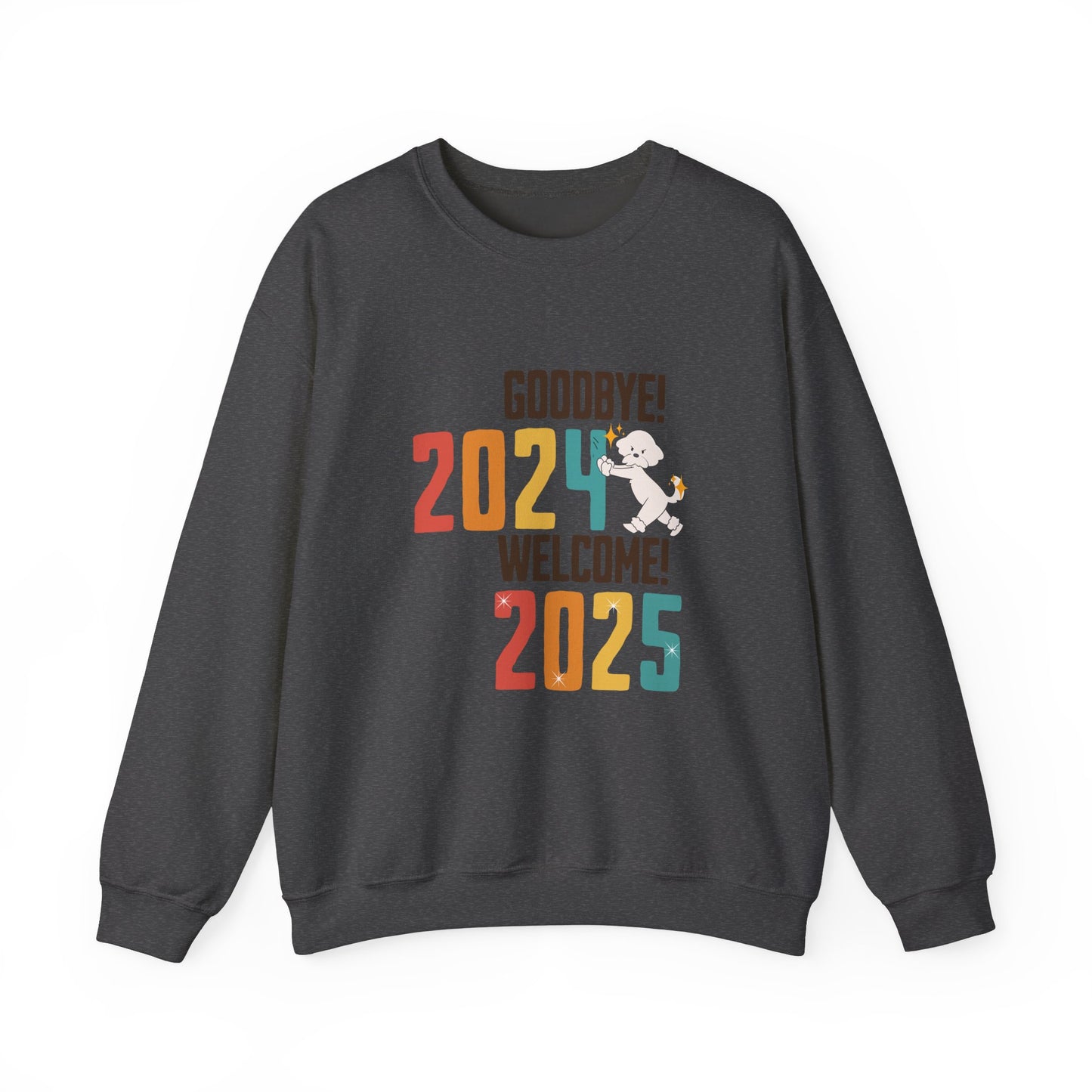 Cheeky Bichon Cute Funny Goodbye 2024 Welcome 2025 Unisex Crewneck Sweatshirt