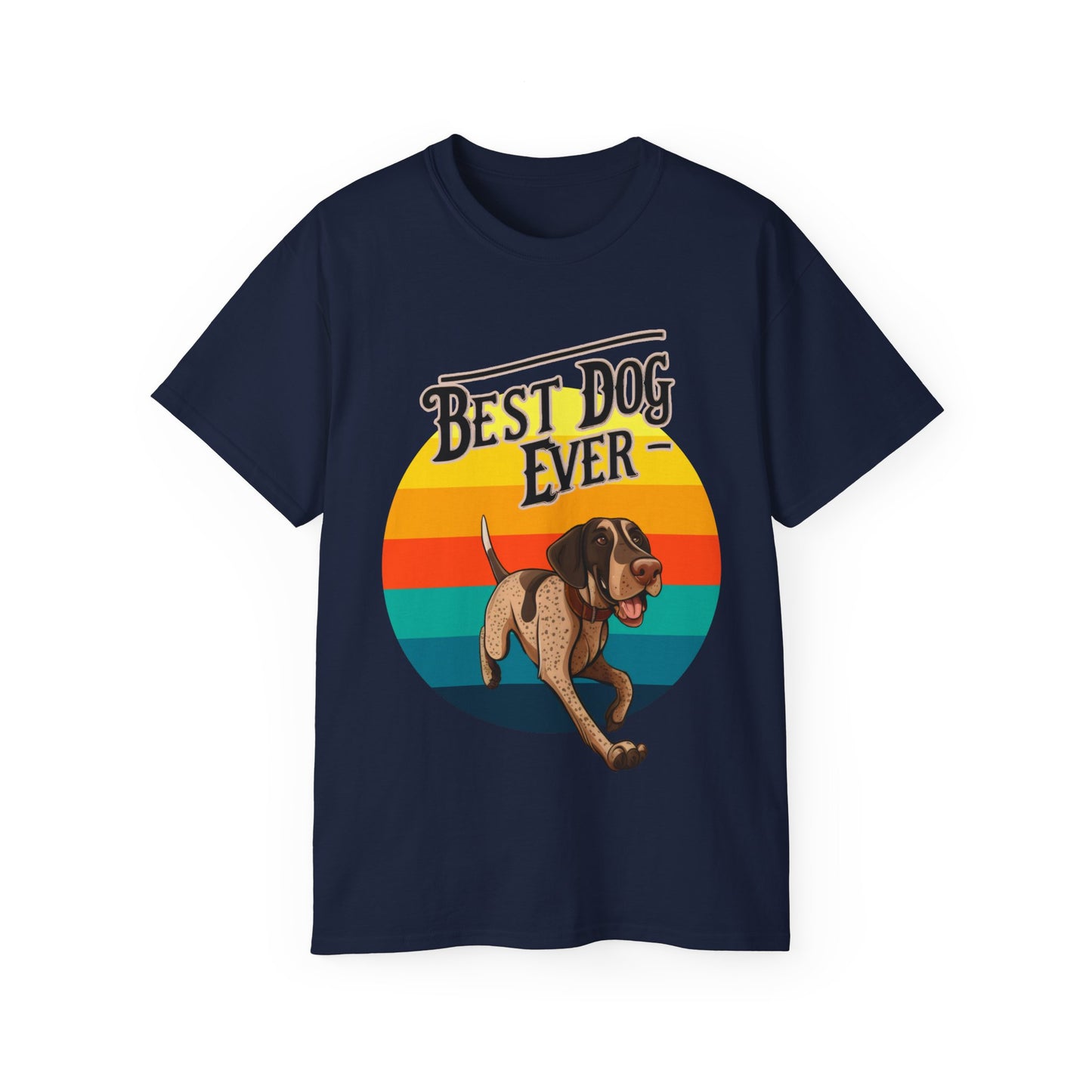 Cute Best Dog Ever German Shepherd Pointer GSP Unisex Organic T-Shirt