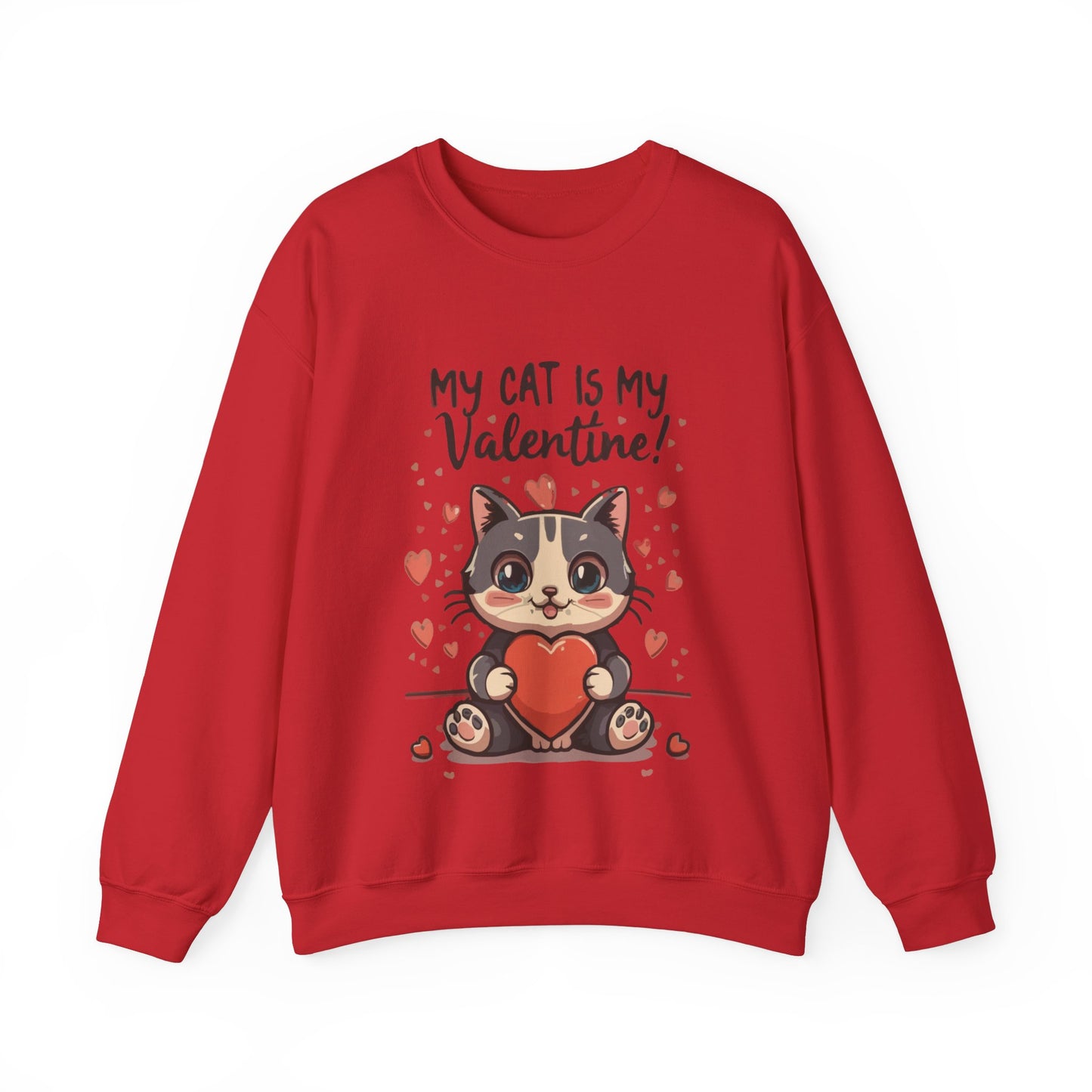 Cute Funny Cat Cartoon My Cat is My Valentine Meme Crewneck Sweatshirt