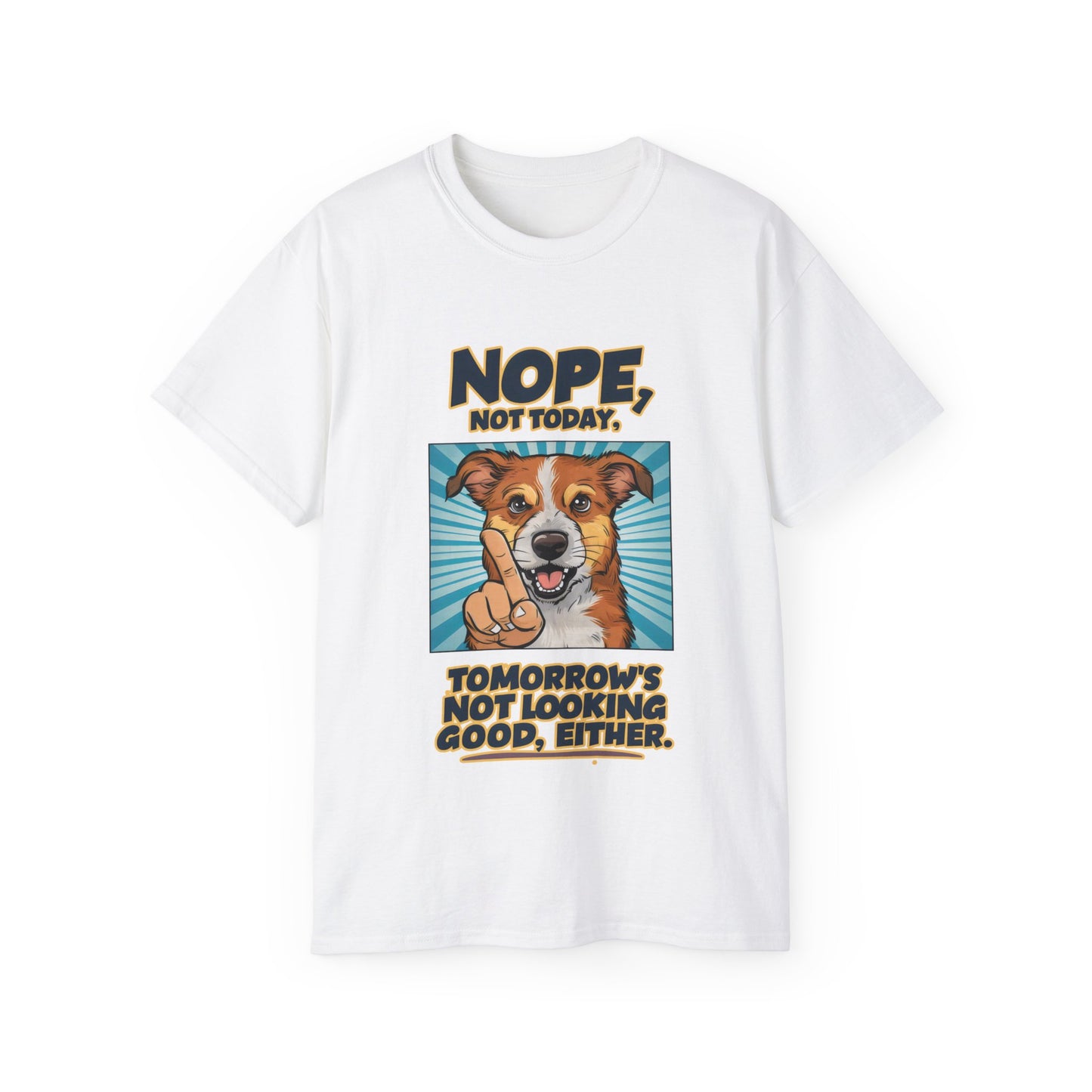 Cute Dog Cartoon Nope Not Today Organic T-Shirt