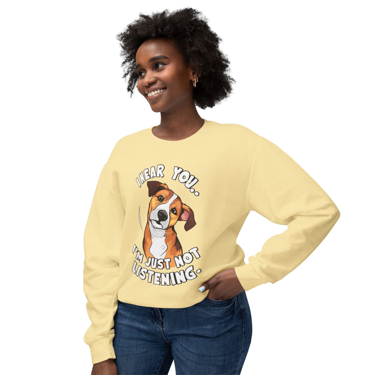 Funny Dog Meme Sweatshirt - I Hear You, I'm Just Not Listening