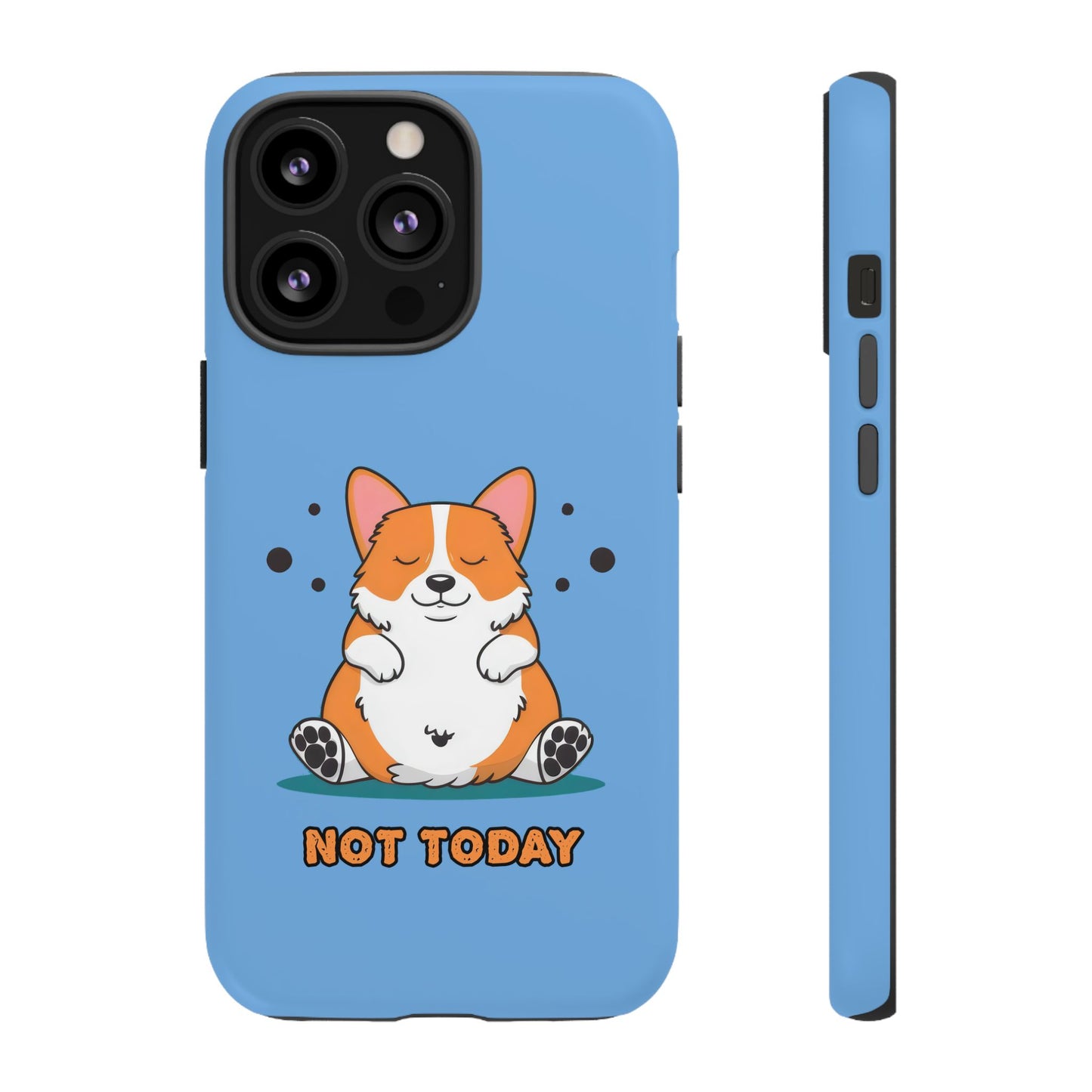 Cute Funny Corgi Dog Not Today Meme iPhone Tough Cases